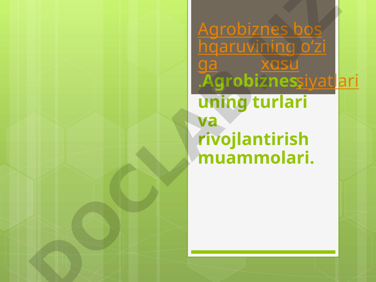 Agrobiznes boshqaruvining o‘ziga xos xususiyatlari