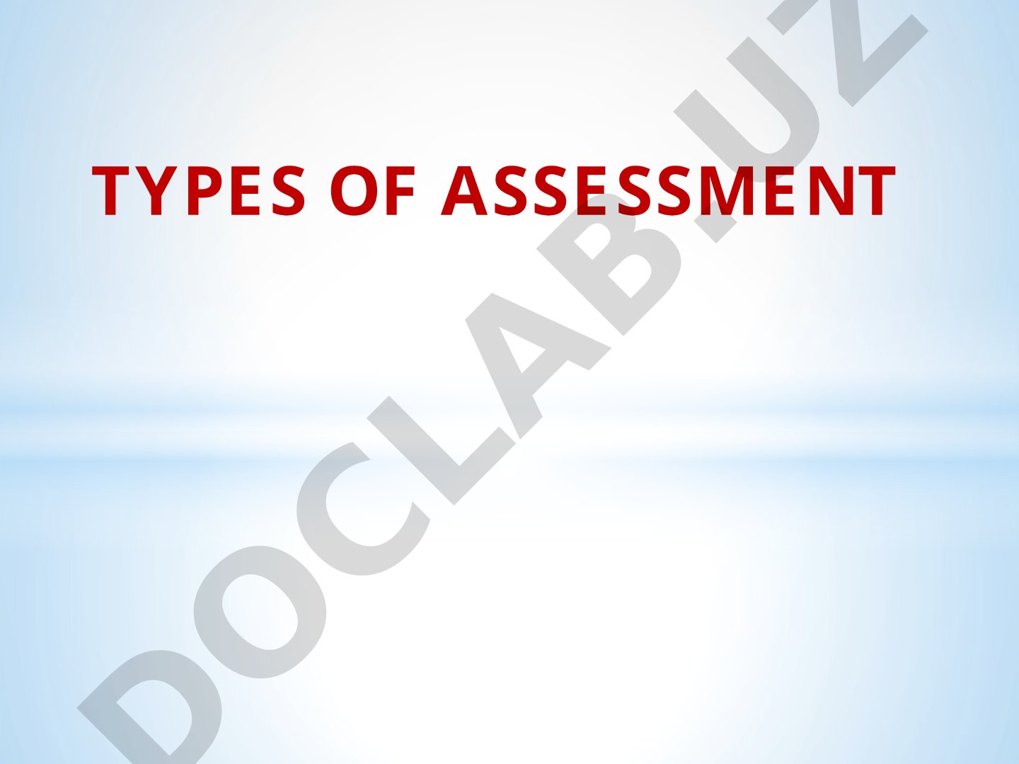 Types of Assessment