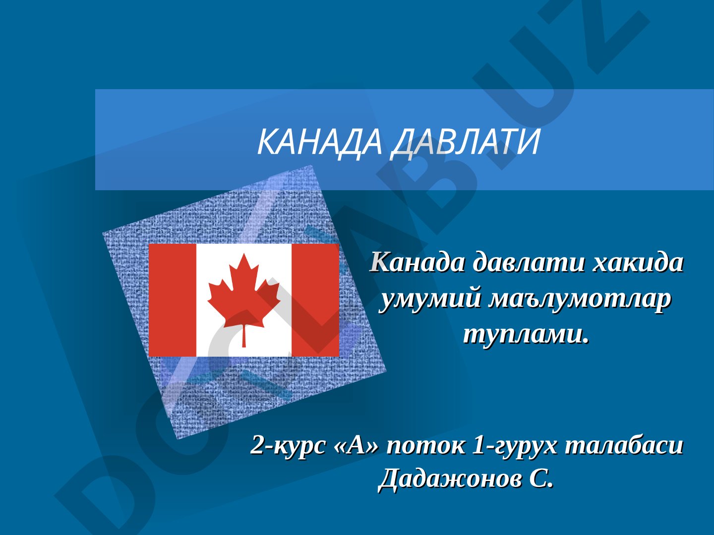 Kanada davlati haqida umumiy ma'lumotlar to'plami