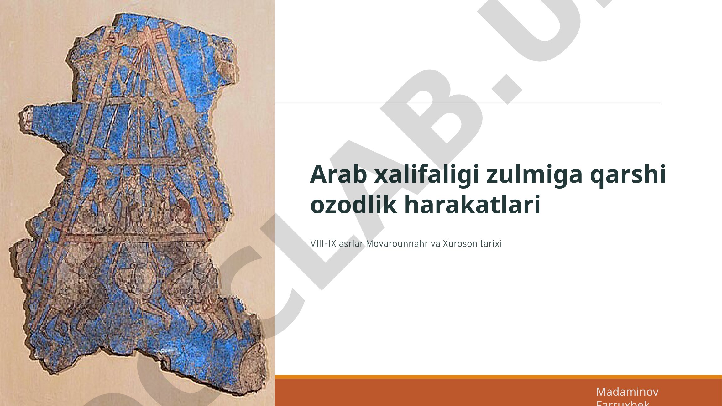 Movarounnahr va Xurosonda arab xalifaligiga qarshi ozodlik harakatlari