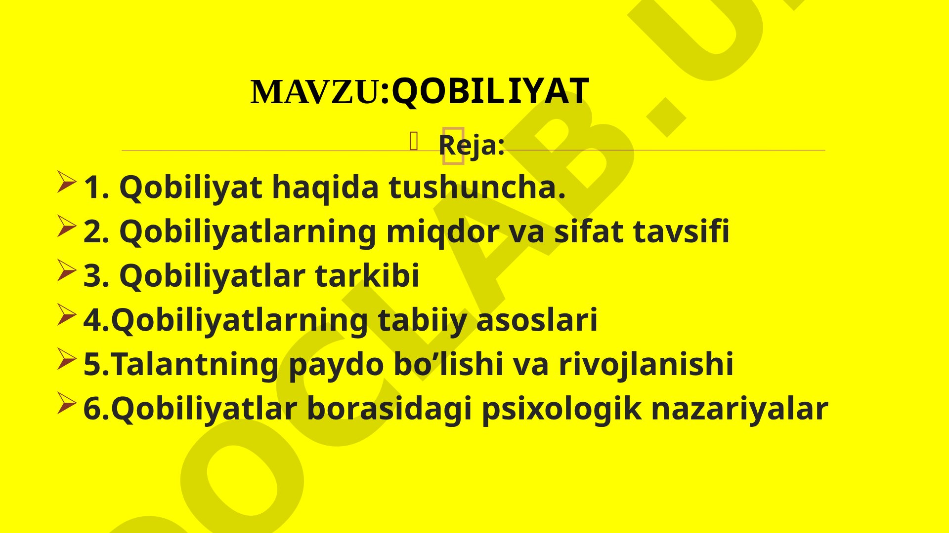 Qobiliyat haqida tushuncha va uning psixologik asoslari