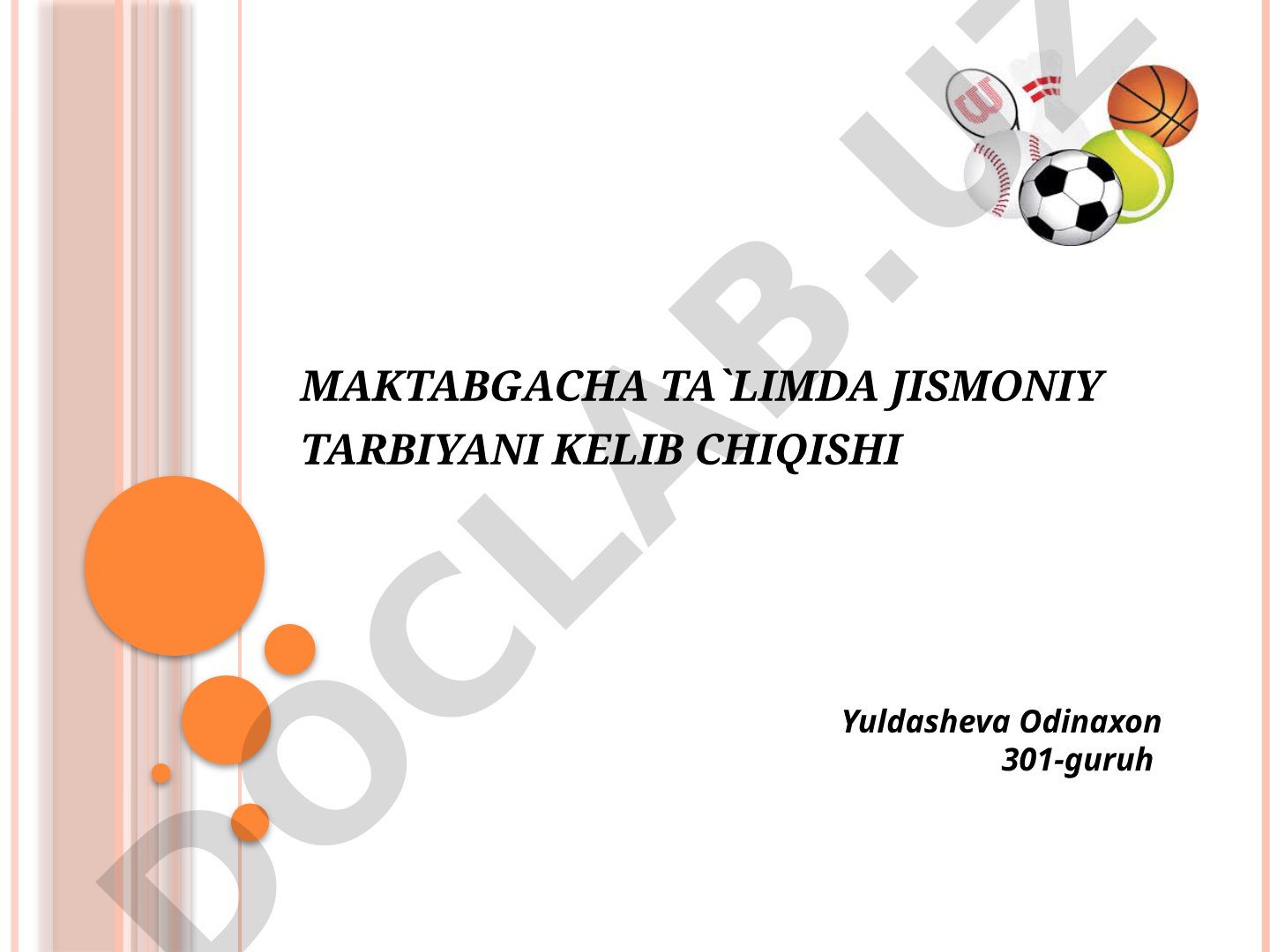 Maktabgacha ta'limda jismoniy tarbiyani kelib chiqishi