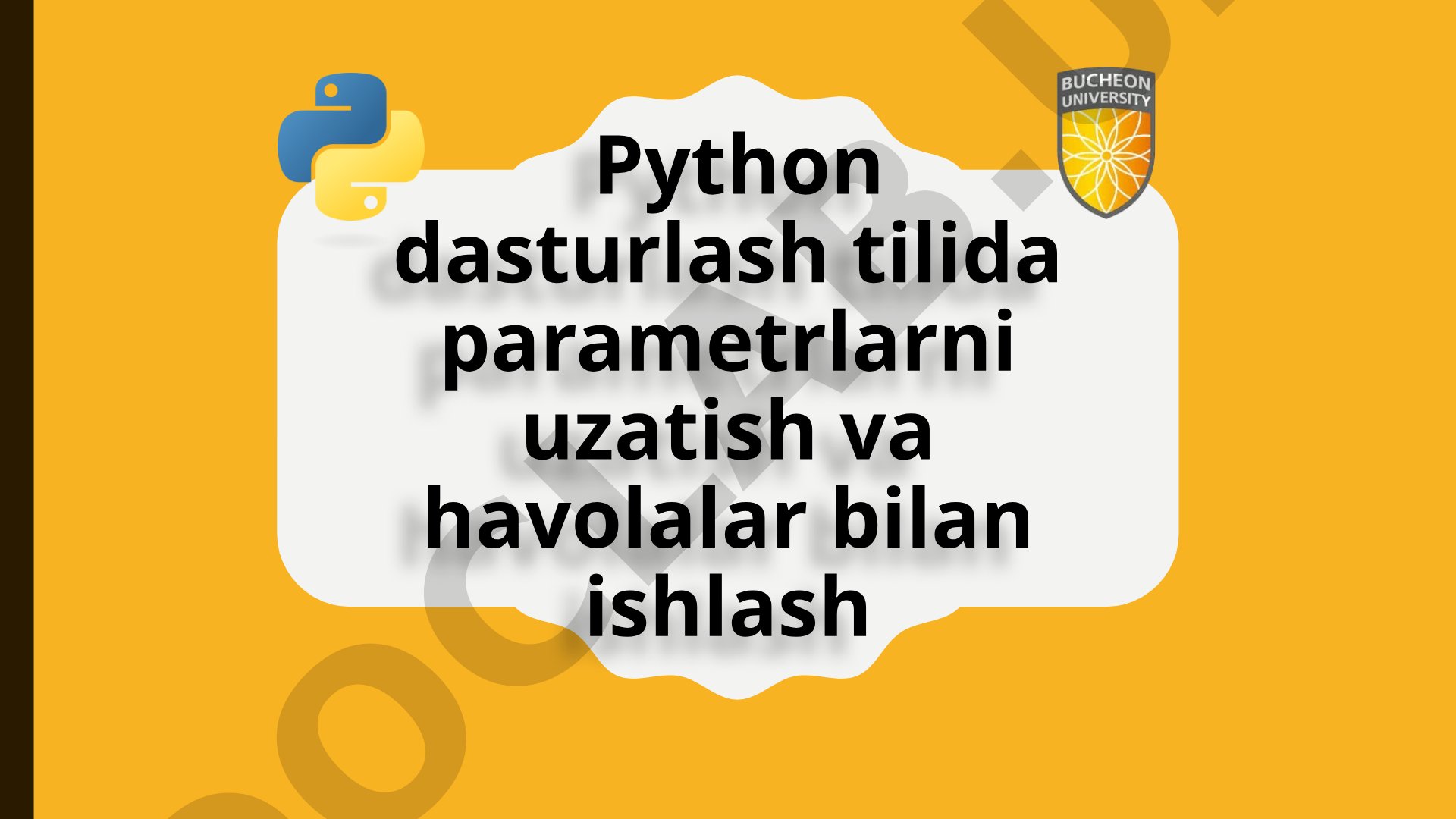 Python dasturlash tilida parametrlarni uzatish va havolalar bilan ishlash