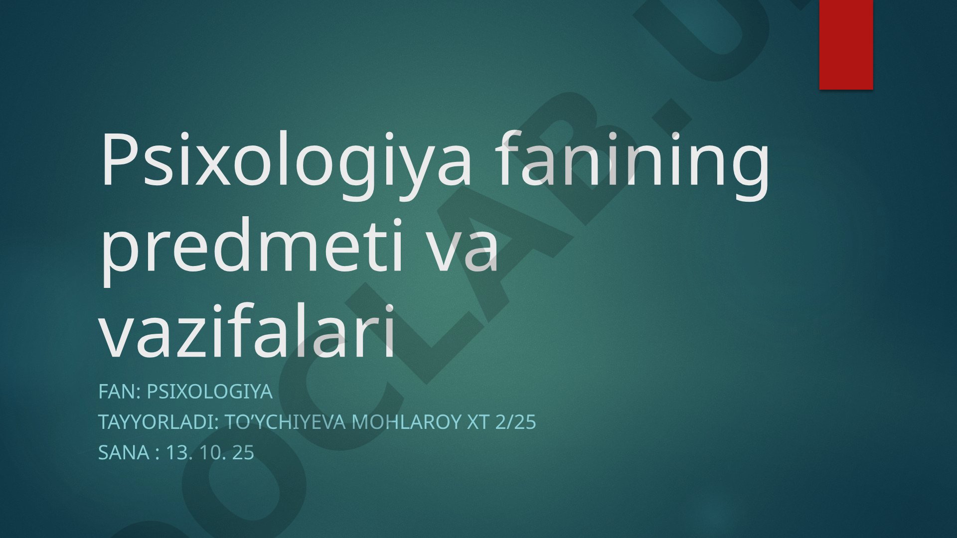 Psixologiya fanining predmeti va vazifalari