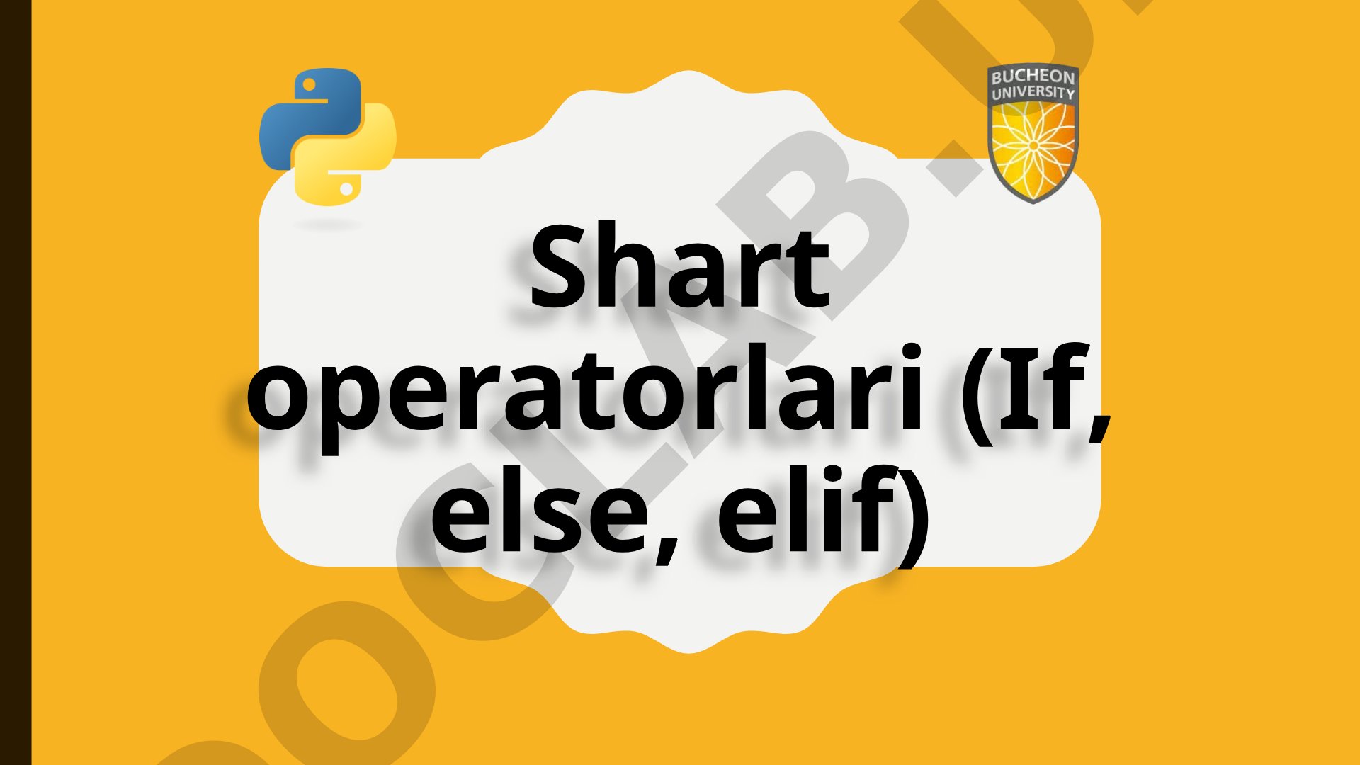 Shart operatorlari (If, else, elif)