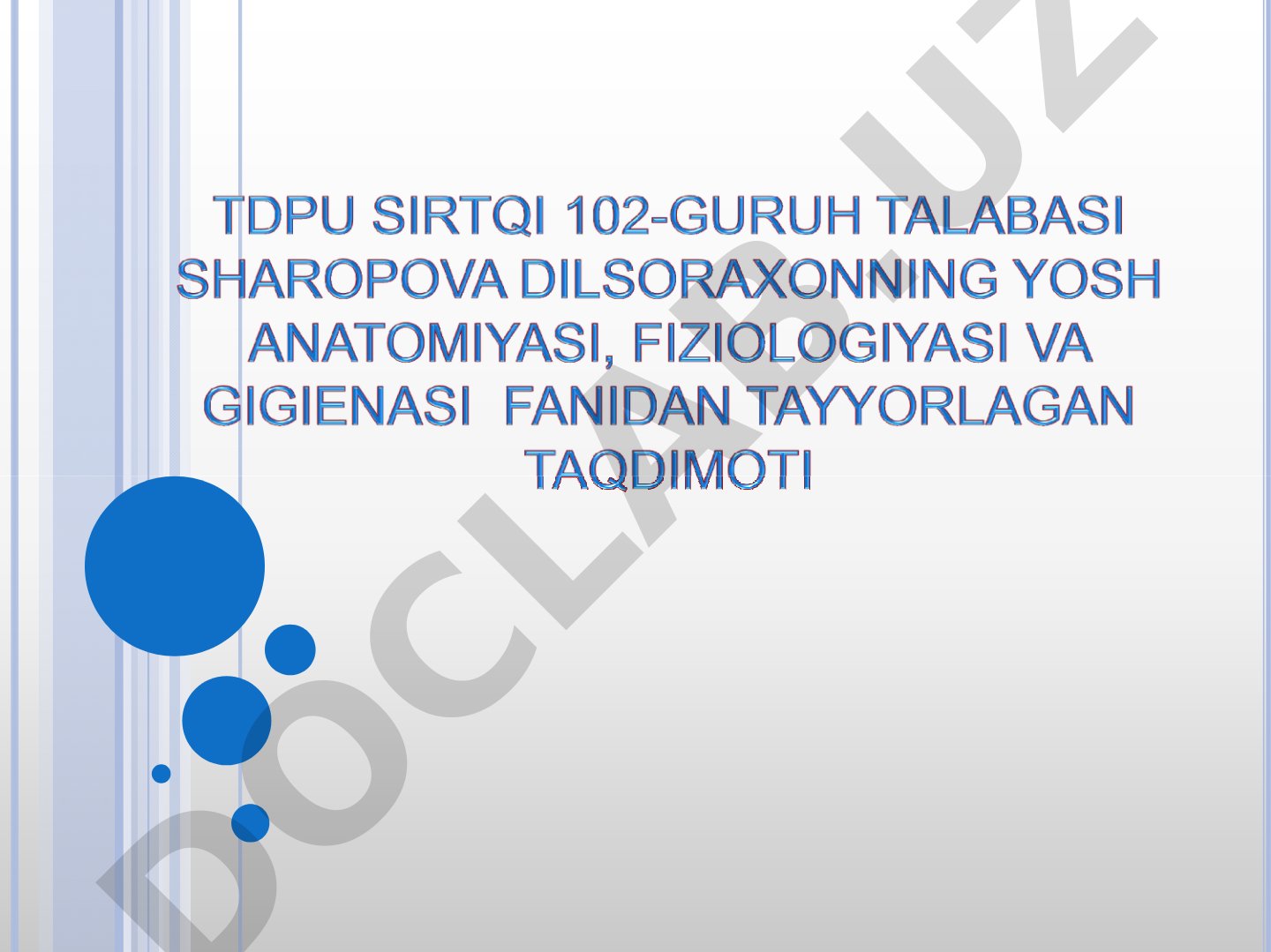 YOSHLIK DAVRLARINING MORFOLOGIK VA FIZIOLOGIK XUSUSIYATLARI