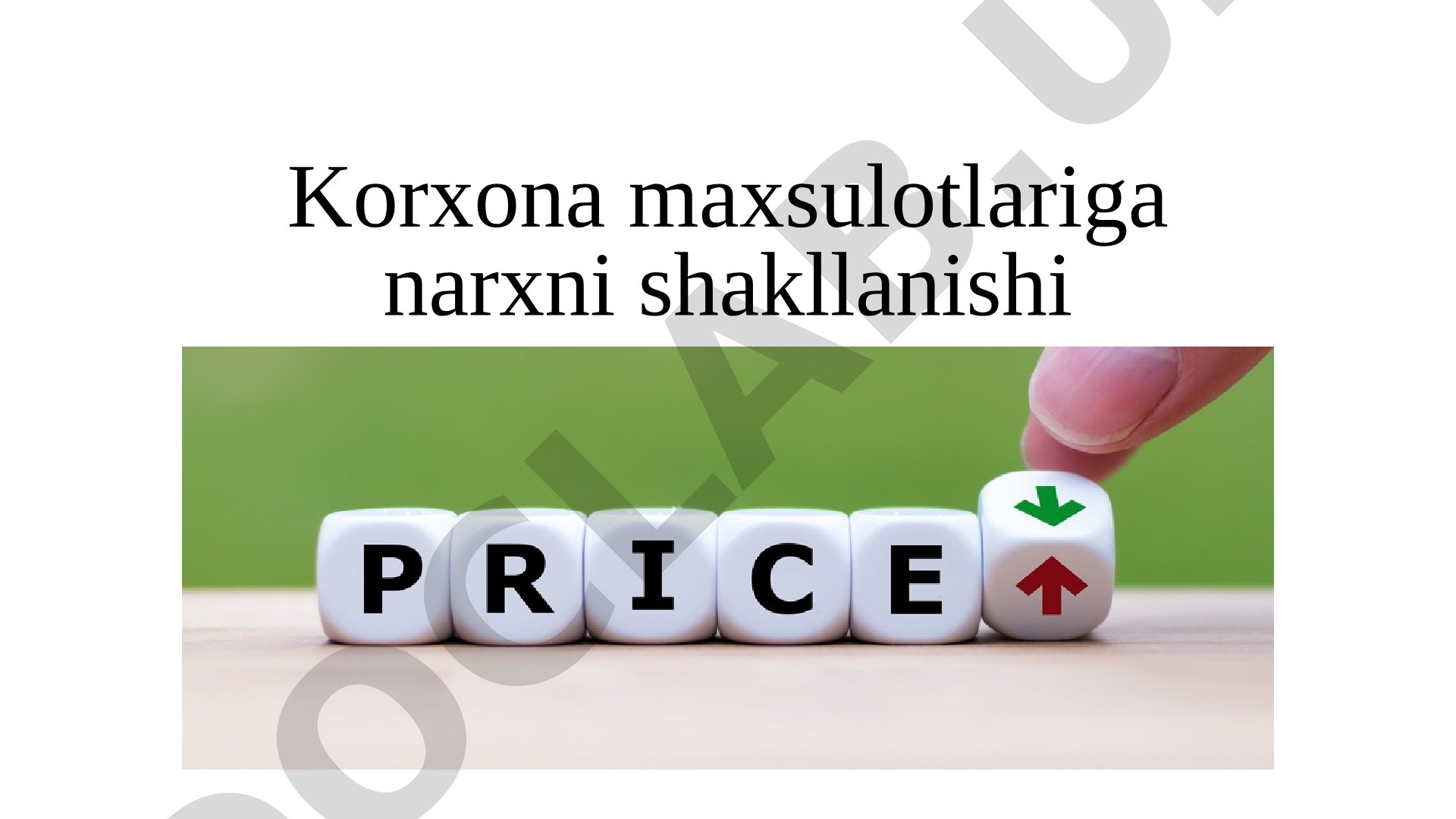 Korxona maxsulotlariga narxni shakllanishi