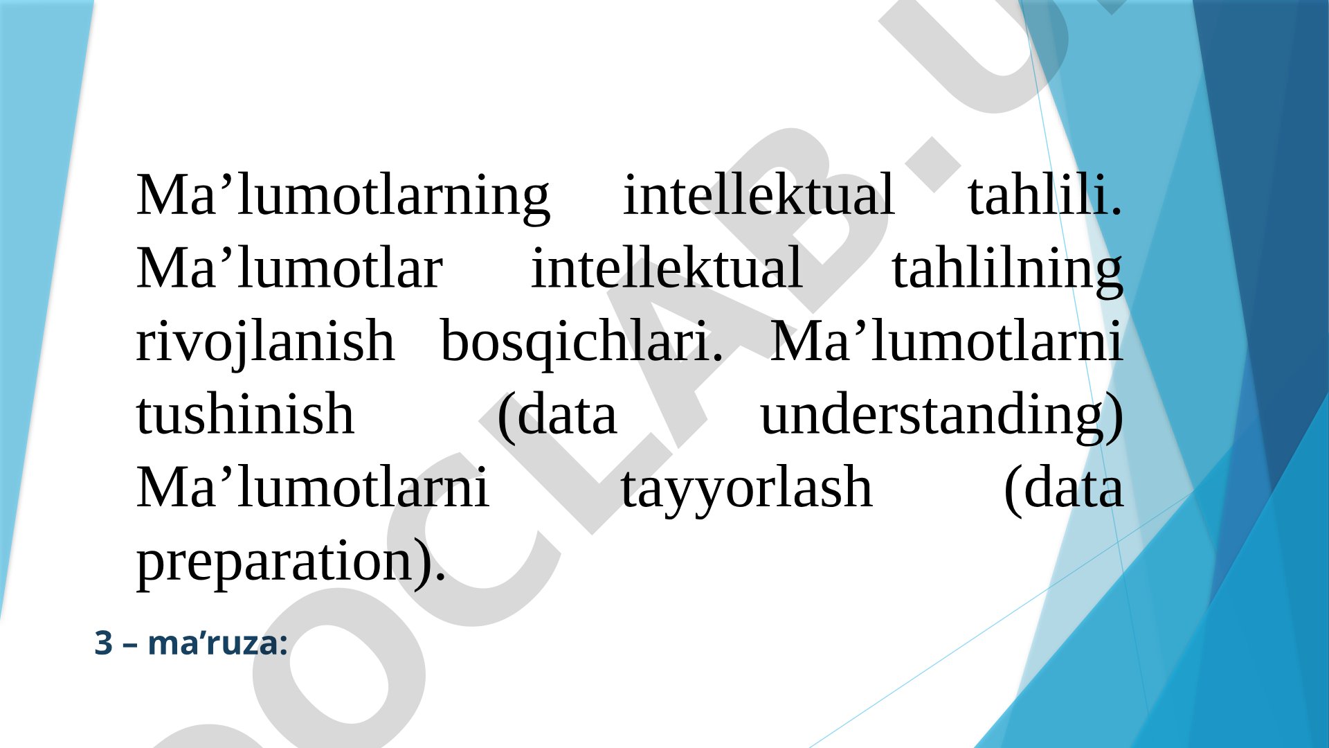 Data Mining tushunchasi, rivojlanish bosqichlari va ma'lumotlarni tayyorlash haqida