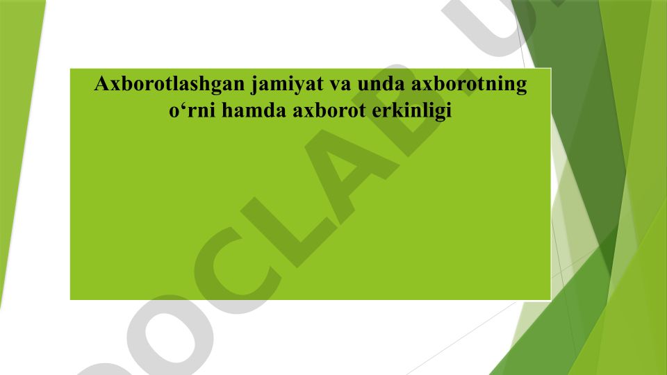 Axborotlashgan jamiyat va unda axborotning o‘rni
