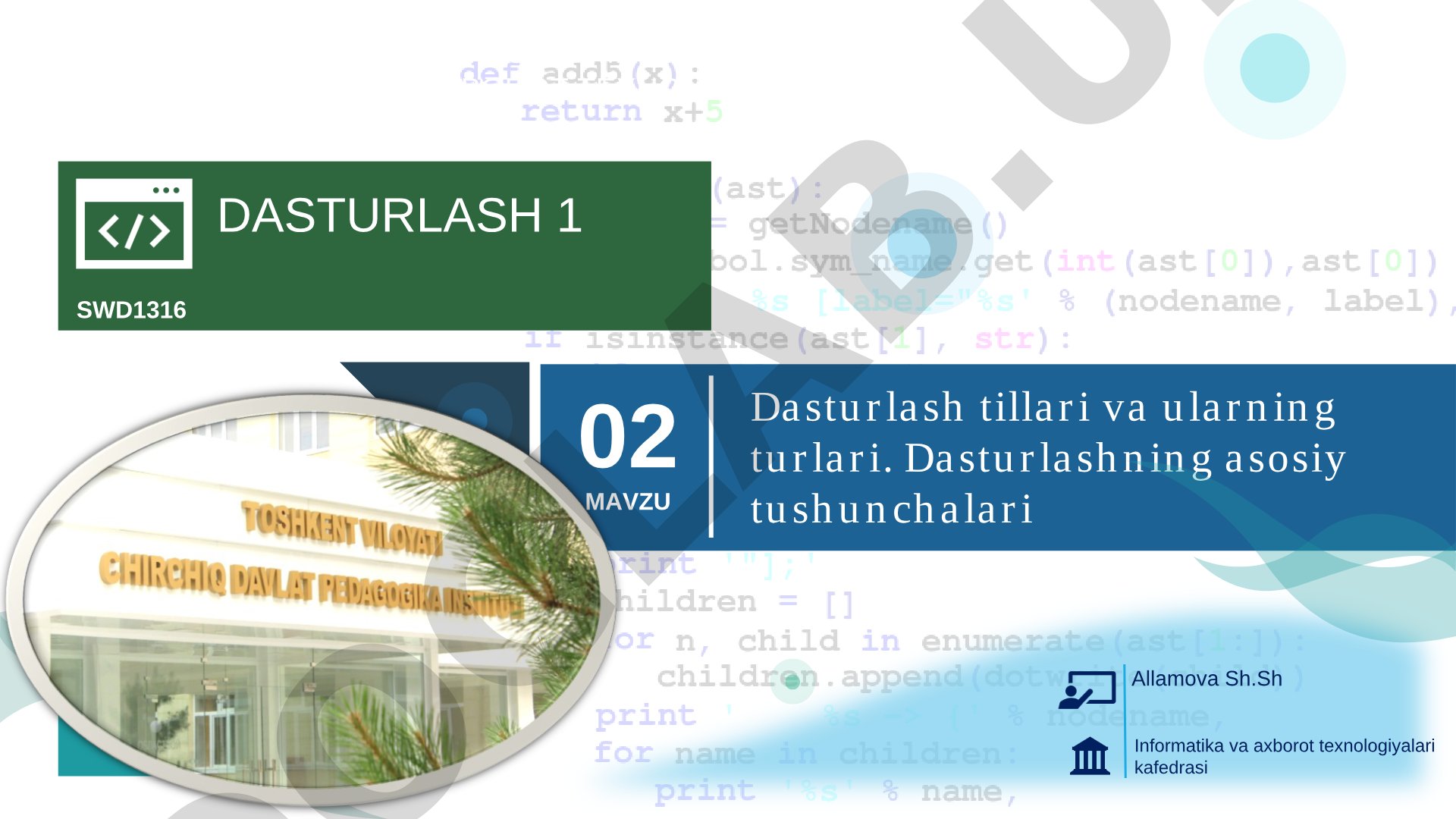 Dasturlash tillari va ularning turlari. Dasturlashning asosiy tushunchalari