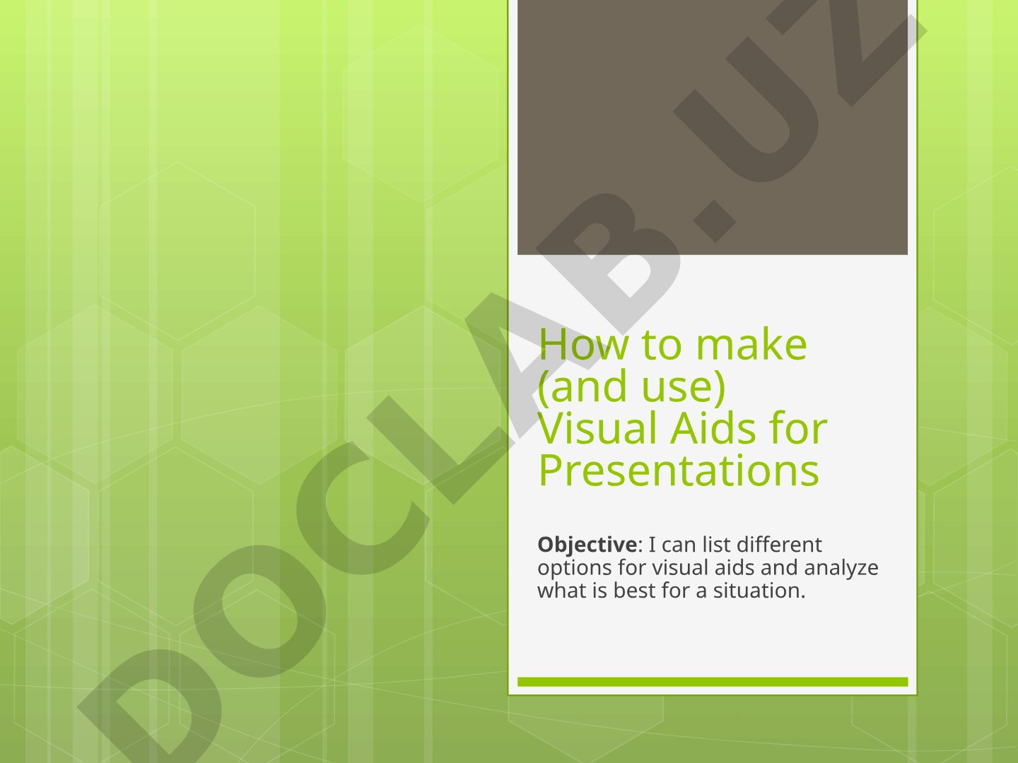 How to make (and use) Visual Aids for Presentations