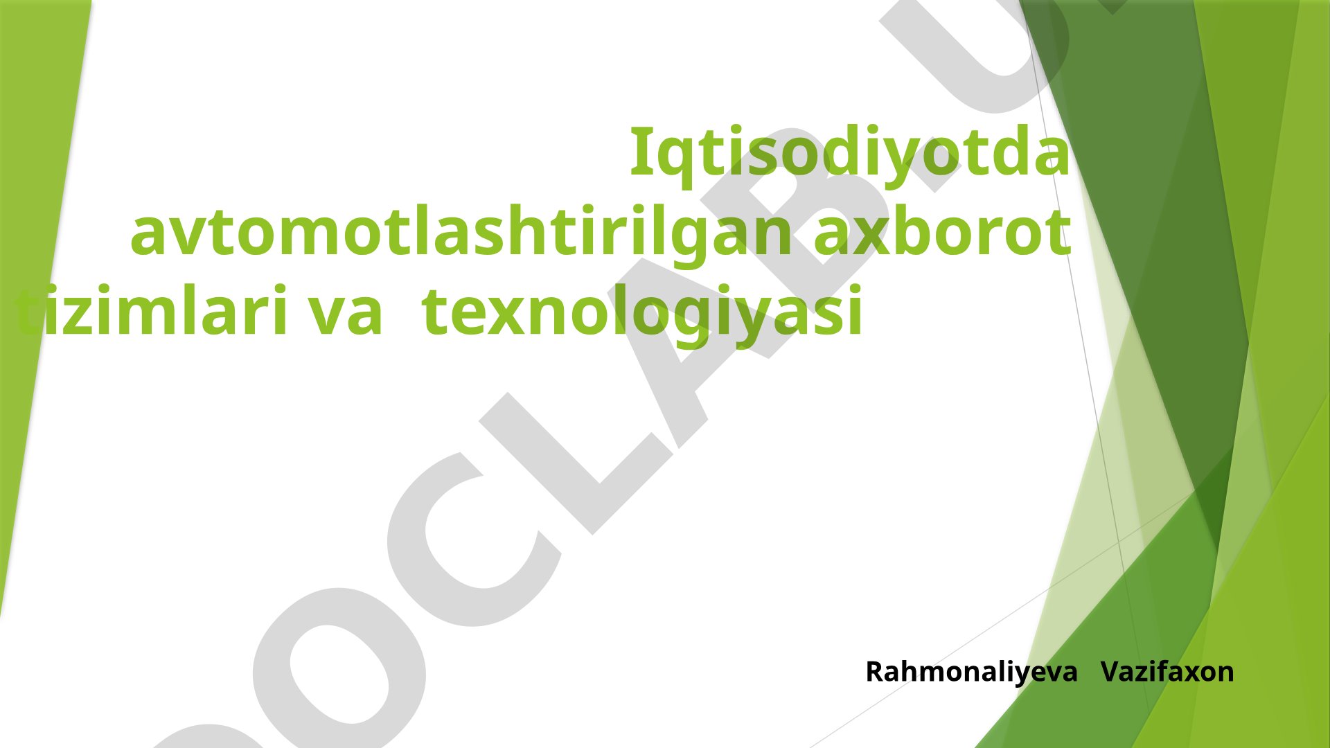 Iqtisodiyotda avtomotlashtirilgan axborot tizimlari va texnologiyasi