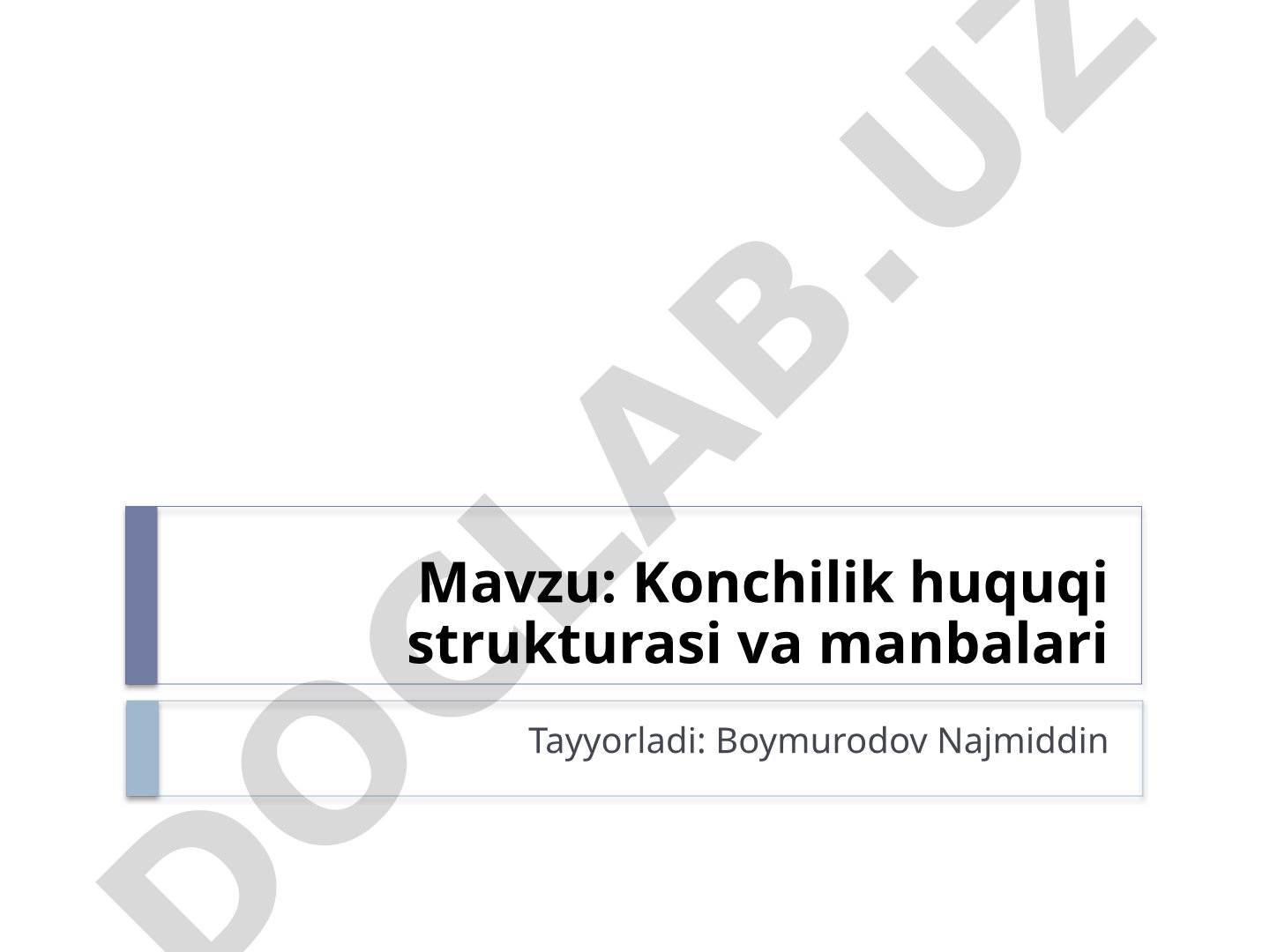 Konchilik huquqi strukturasi va manbalari