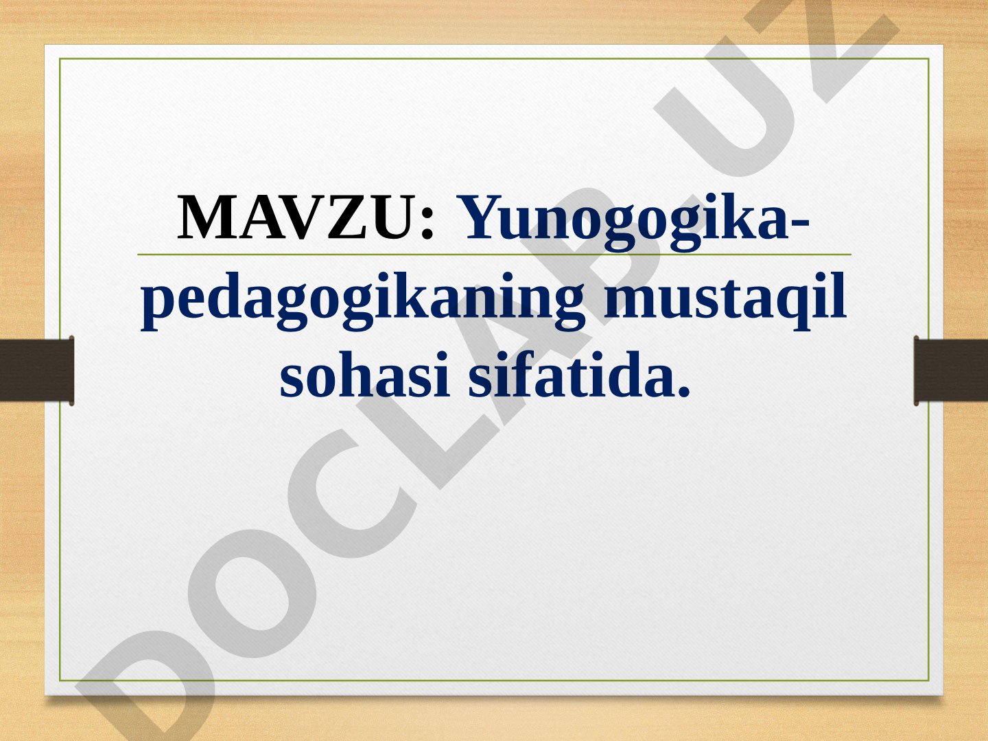 Yunogogika - pedagogikaning mustaqil sohasi sifatida