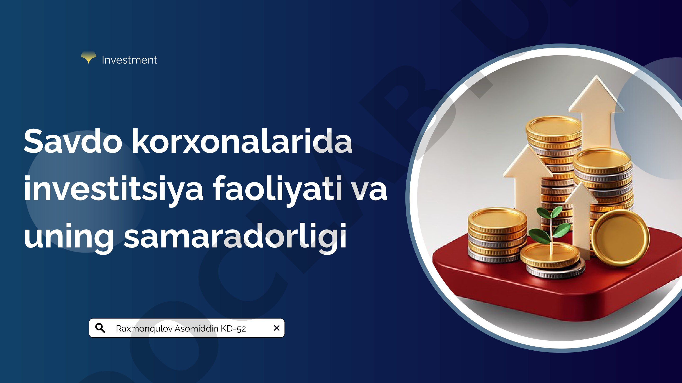 Savdo korxonalarida investitsiya faoliyati va uning samaradorligi