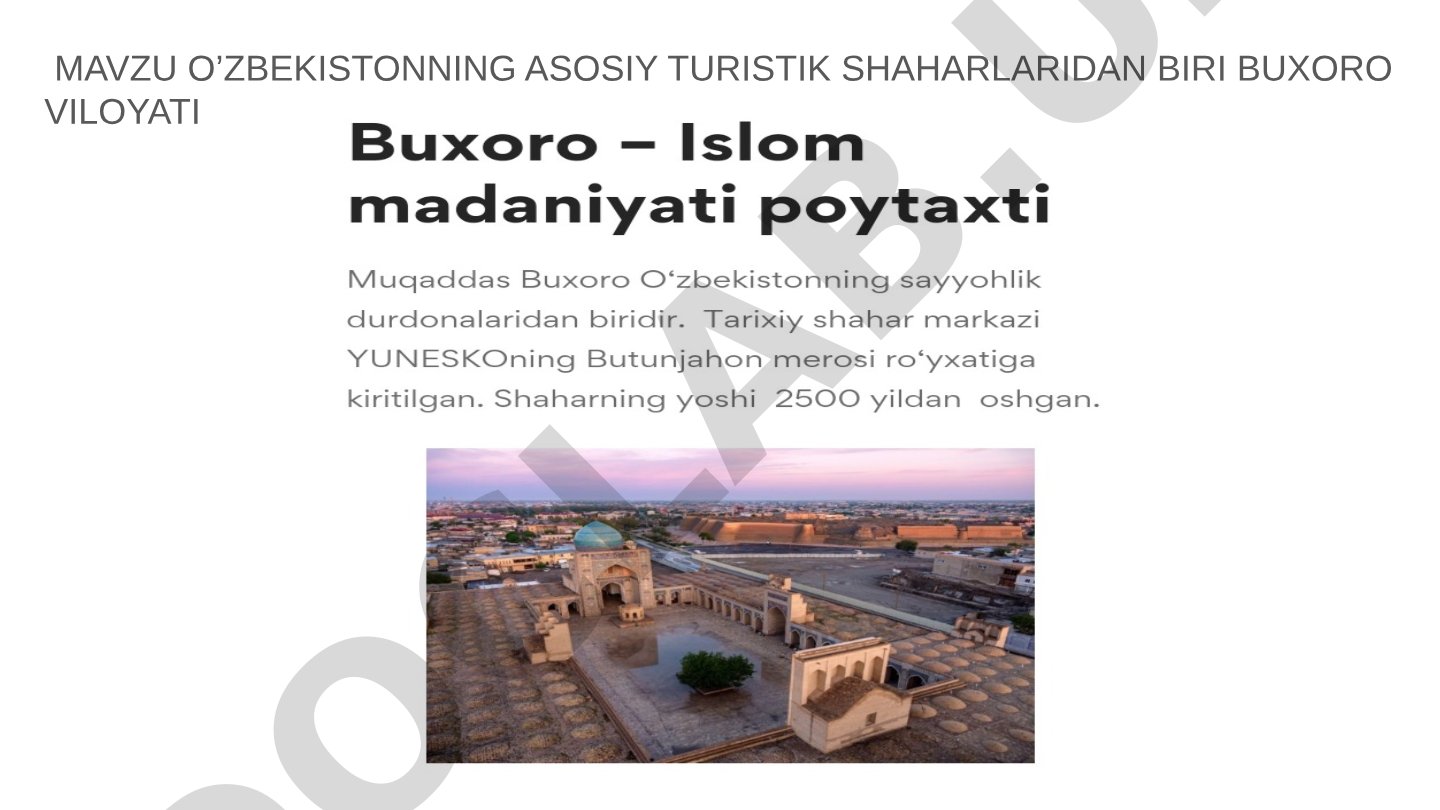 O'zbekistonning turistik shaharlari: Buxoro, Surxandaryo va Xorazm