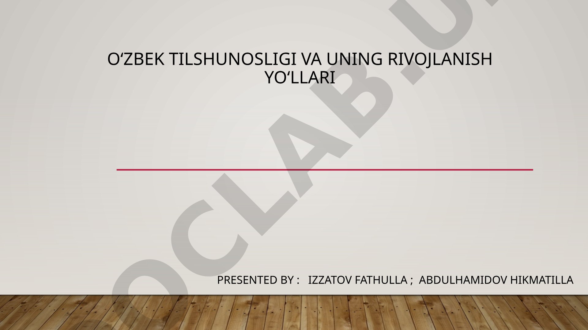 O‘zbek tilshunosligi va uning rivojlanish yo‘llari