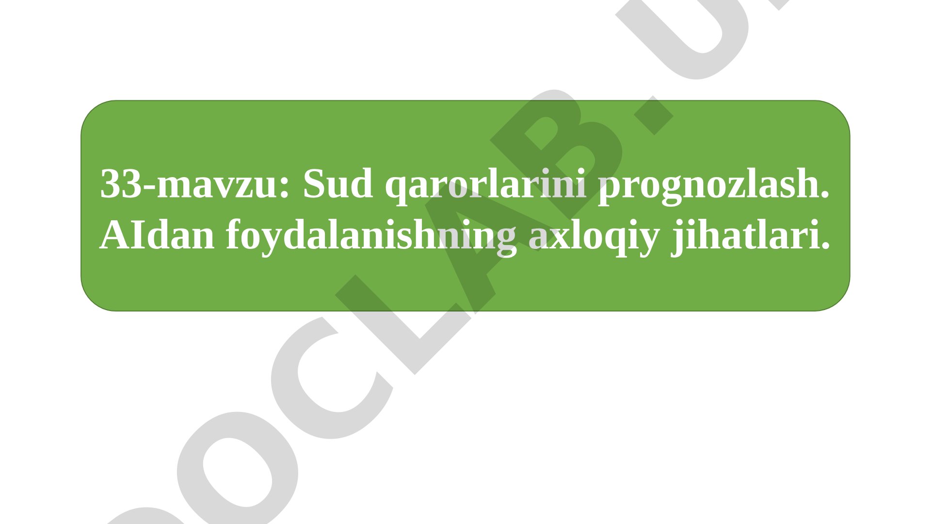 Sud qarorlarini prognozlash. AIdan foydalanishning axloqiy jihatlari