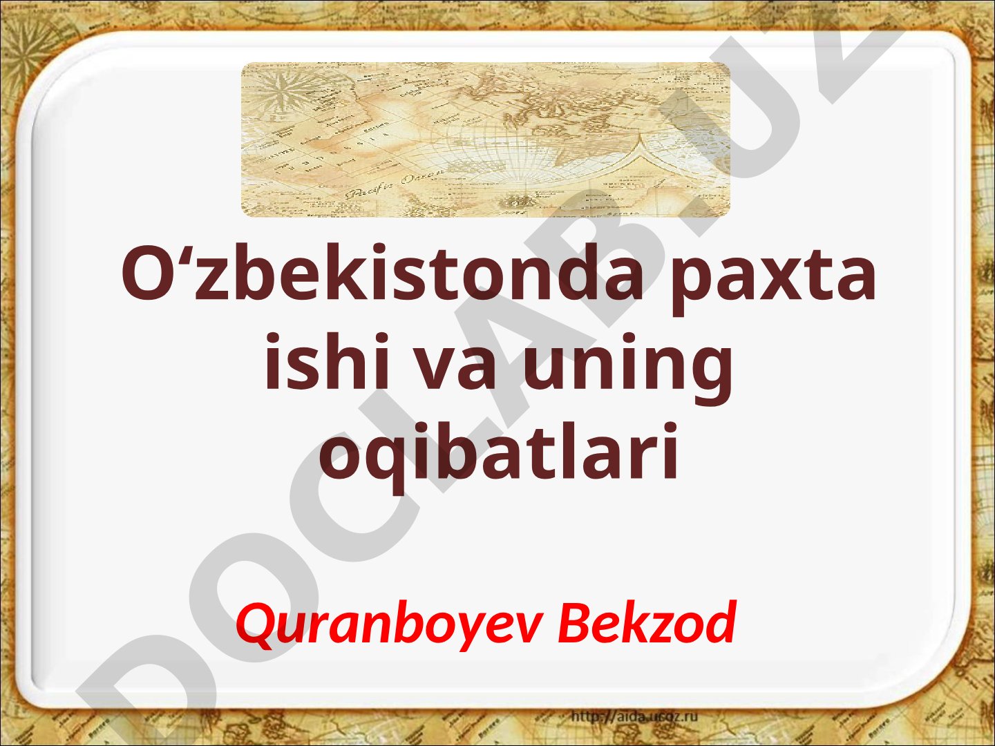 O‘zbekistonda paxta ishi va uning oqibatlari