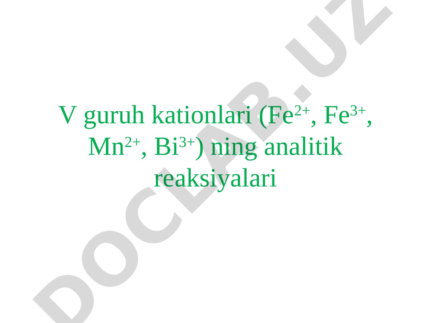 V guruh kationlari (Fe2+, Fe3+, Mn2+, Bi3+) ning analitik reaksiyalari