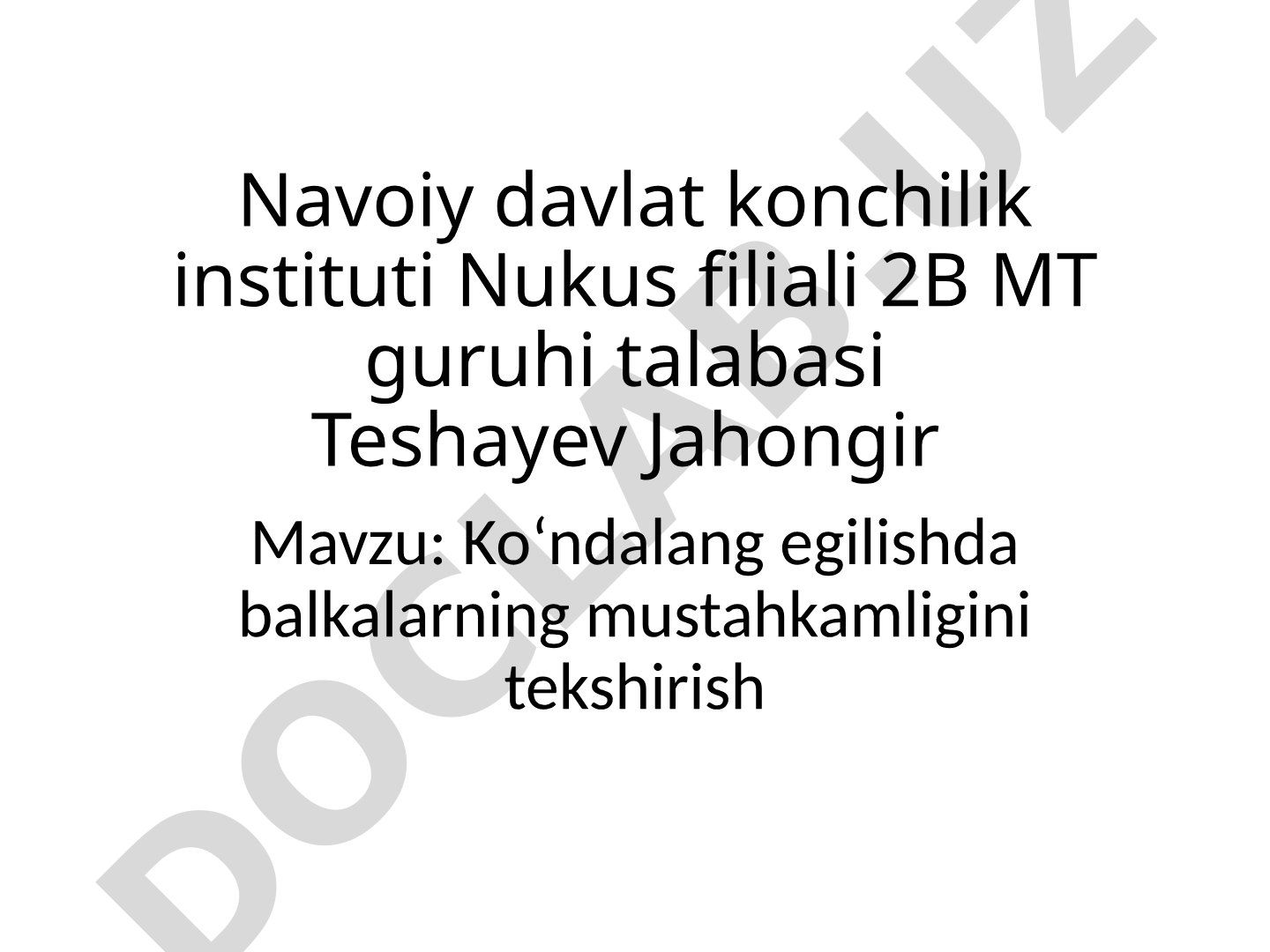 Ko'ndalang egilishda balkalarning mustahkamligini tekshirish