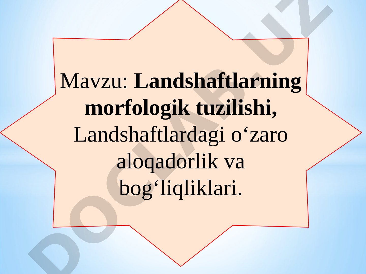 Landshaftlarning morfologik tuzilishi, o'zaro aloqadorlik va bog'liqliklari