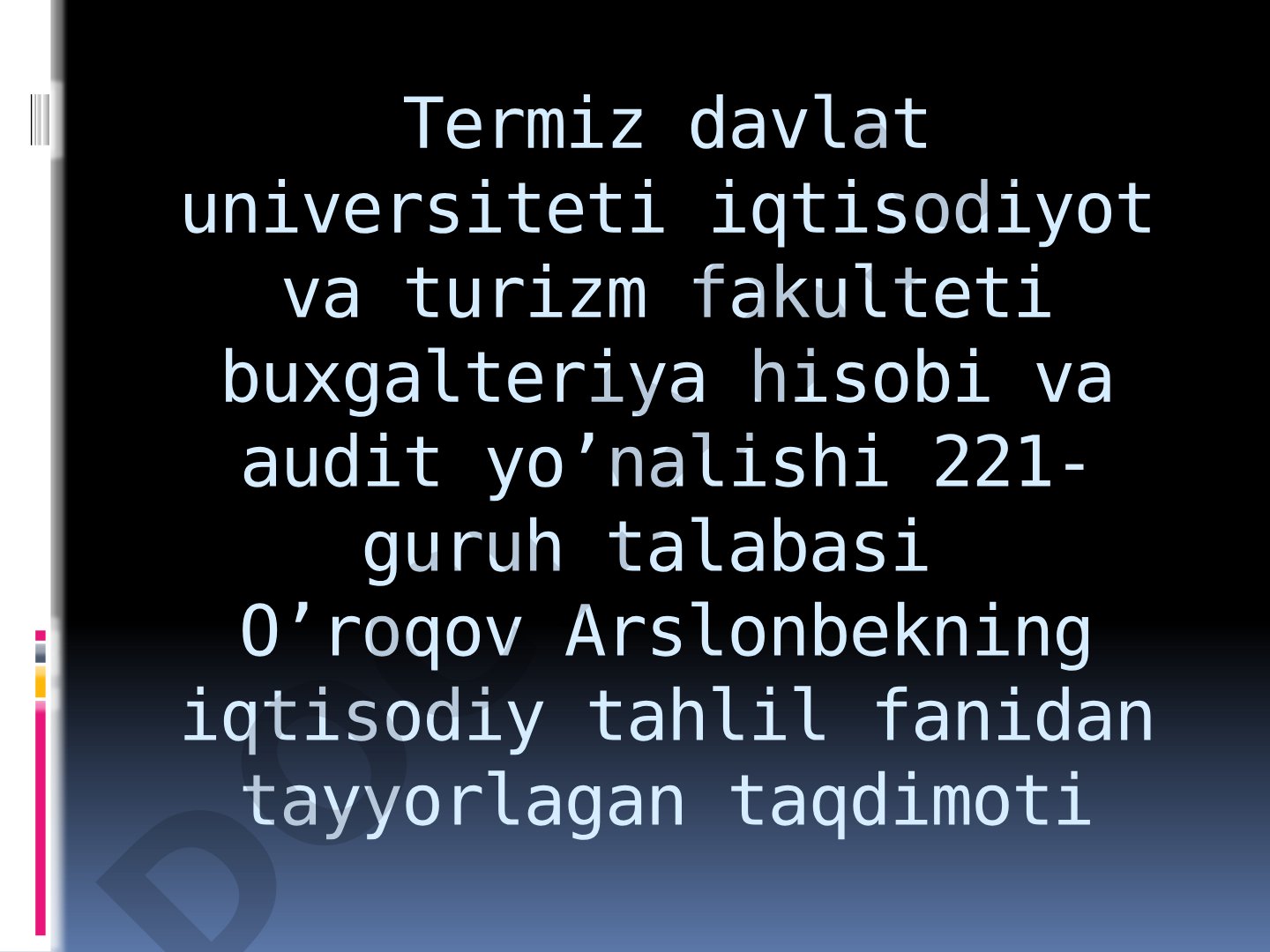 Balansda sodir bo’ladigan o’zgarishlar