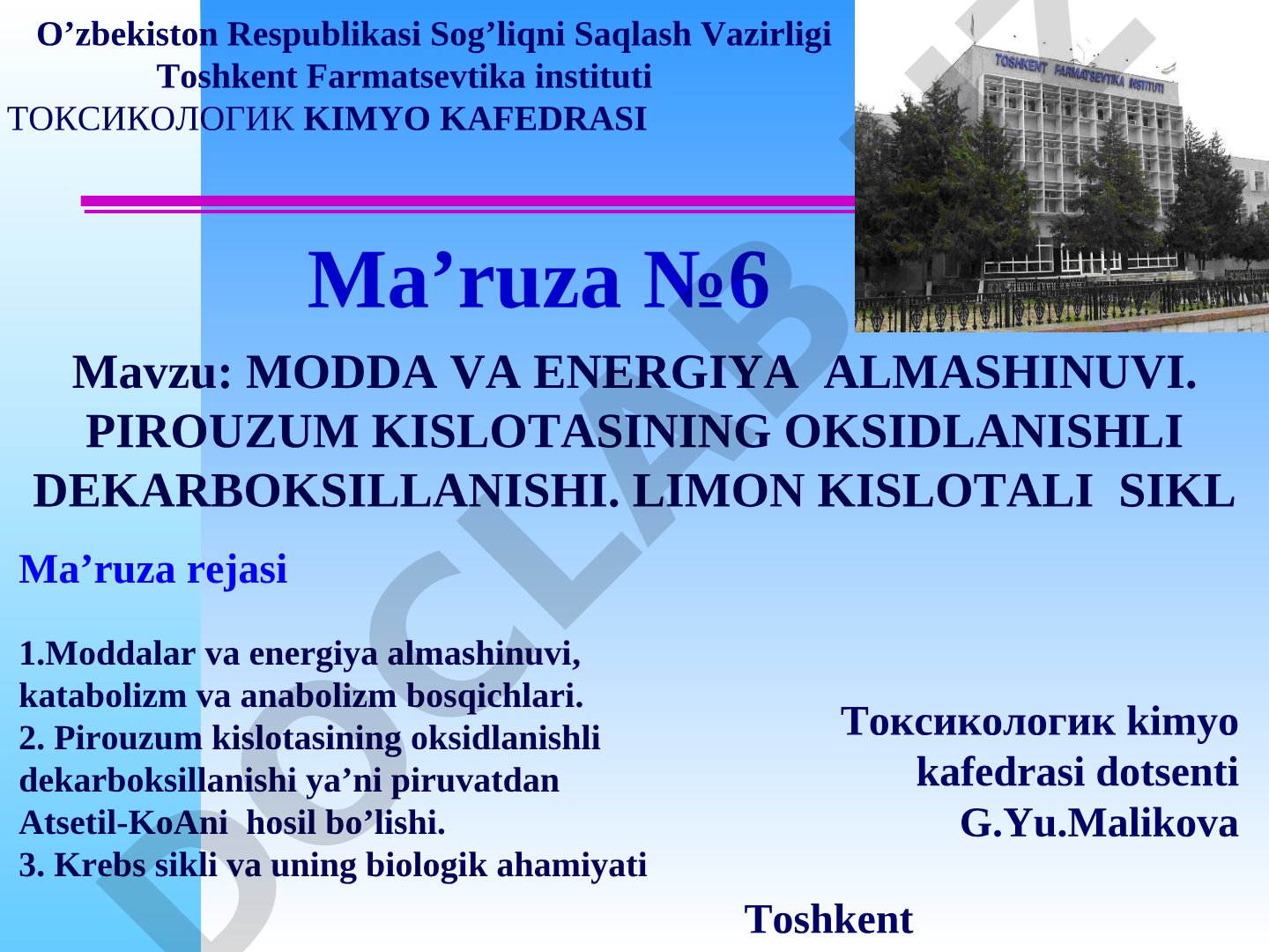 Modda va energiya almashinuvi. Pirouzum kislotasining oksidlanishli dekarboksillanishi. Limon kislotali sikl