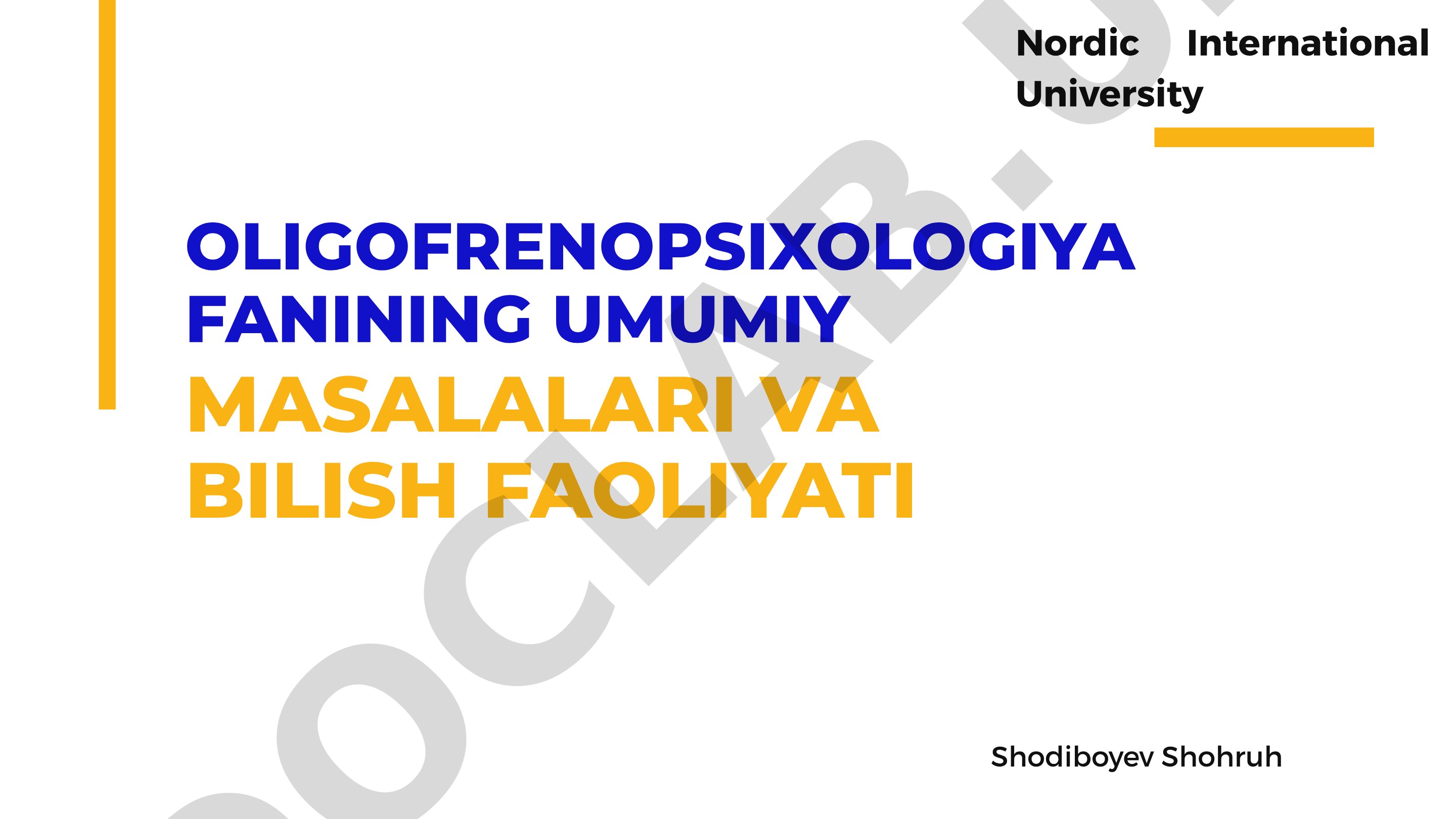 Oligofrenopsixologiya fanining umumiy masalalari va bilish faoliyati