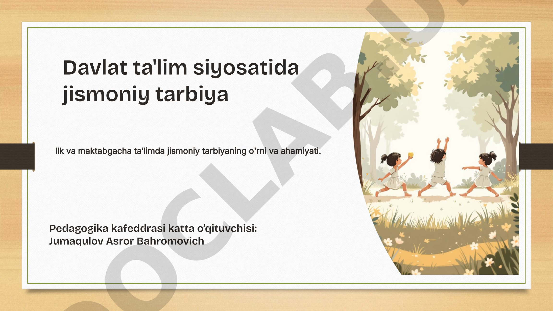 Ilk va maktabgacha ta’limda jismoniy tarbiyaning o'rni va ahamiyati