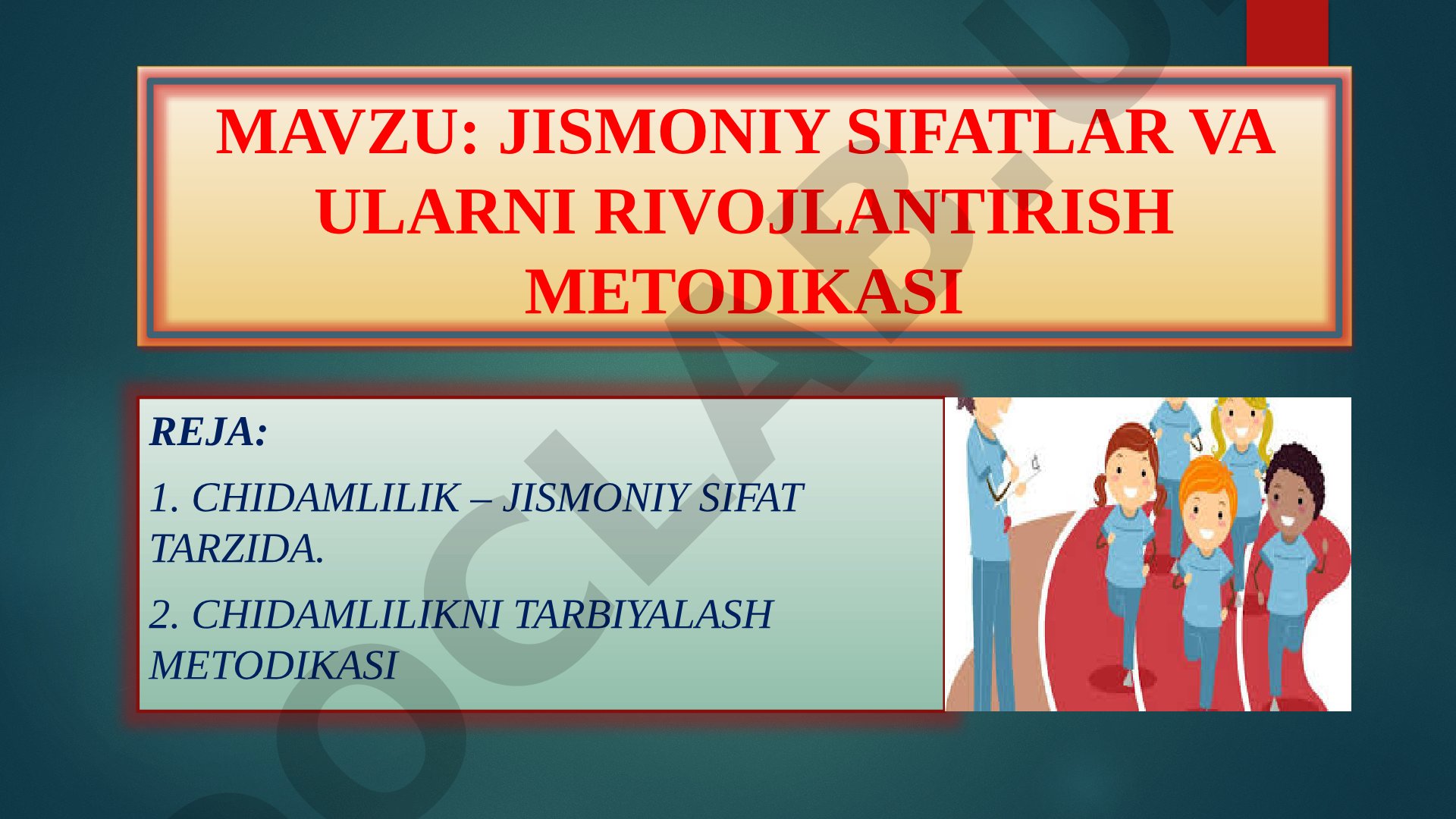 Jismoniy sifatlar va ularni rivojlantirish metodikasi