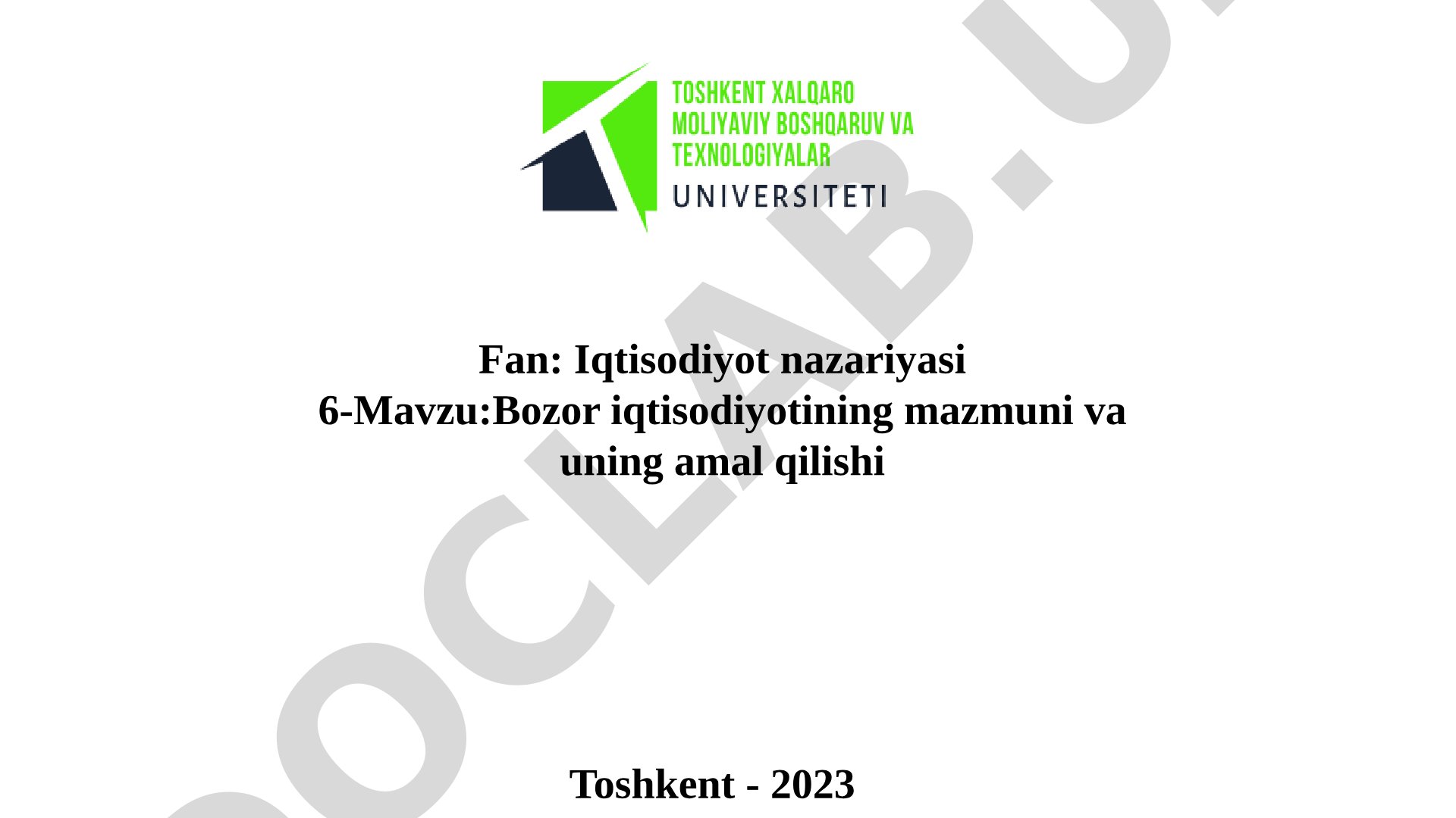 Bozor iqtisodiyotining mazmuni va uning amal qilishi