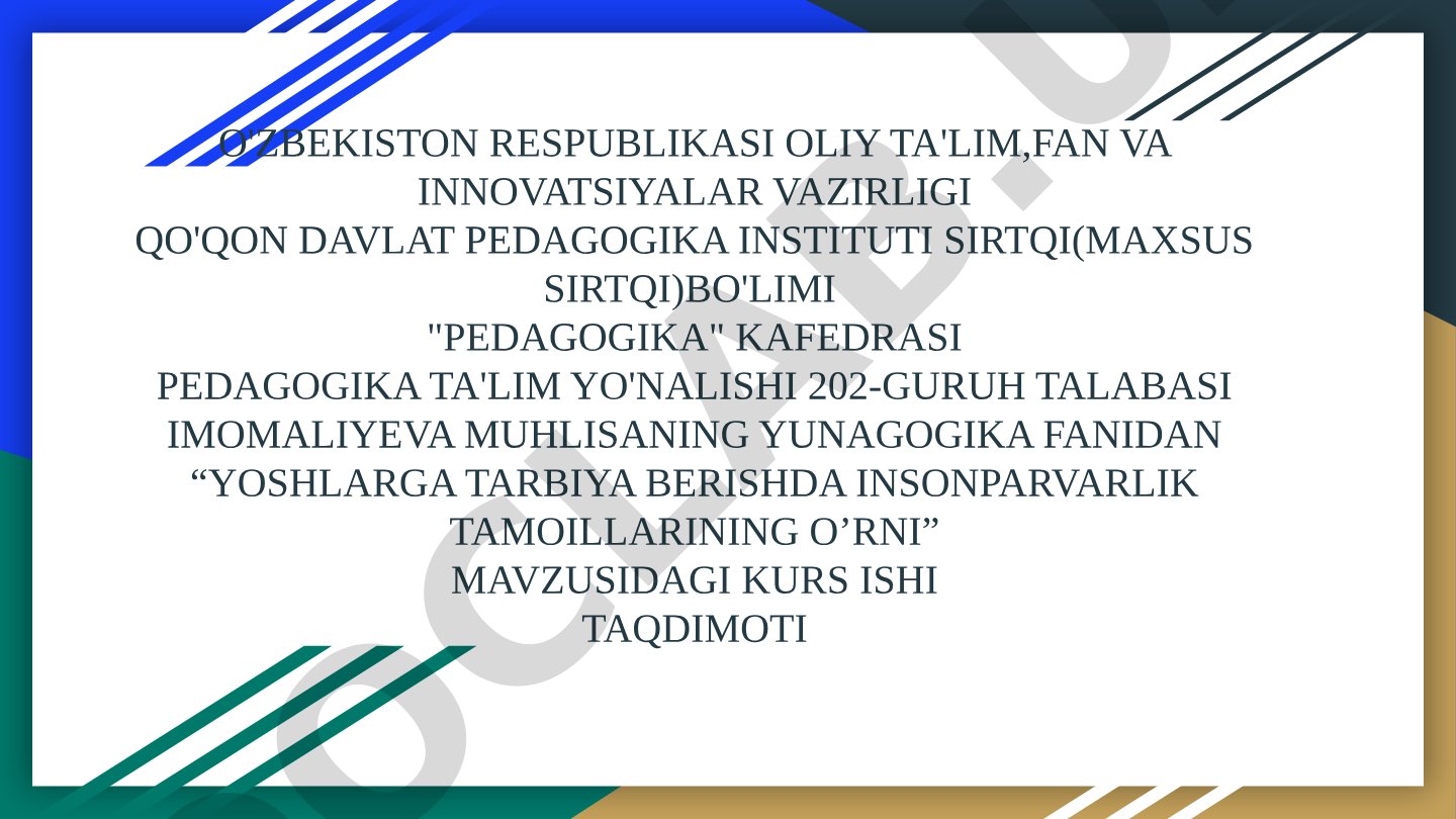 Yoshlarga tarbiya berishda insonparvarlik tamoyillarining o’rni