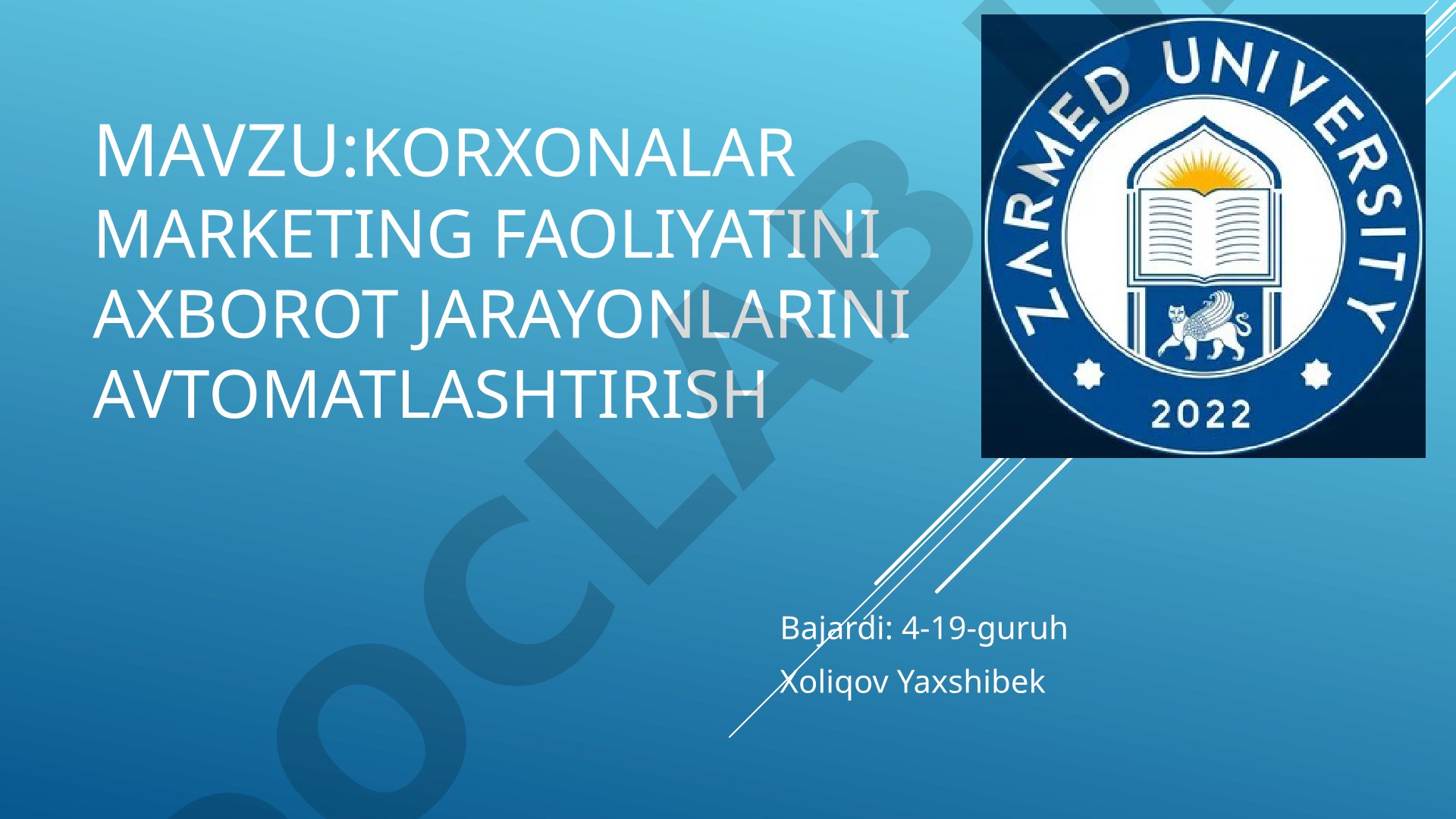 Korxonalar marketing faoliyatini axborot jarayonlarini avtomatlashtirish
