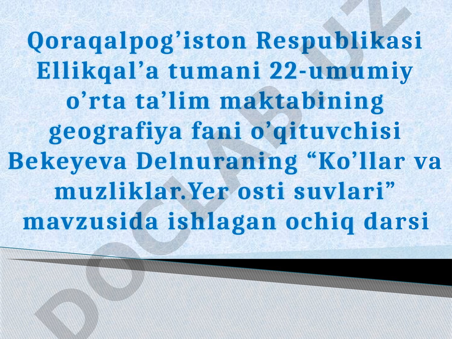 Ko’llar va muzliklar.Yer osti suvlari