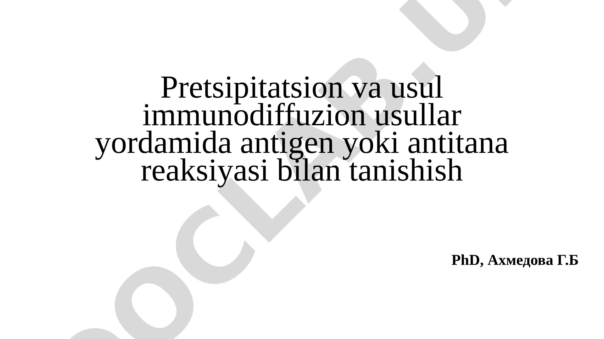 Pretsipitatsion va immunodiffuzion usullar yordamida antigen yoki antitana reaksiyasi bilan tanishish