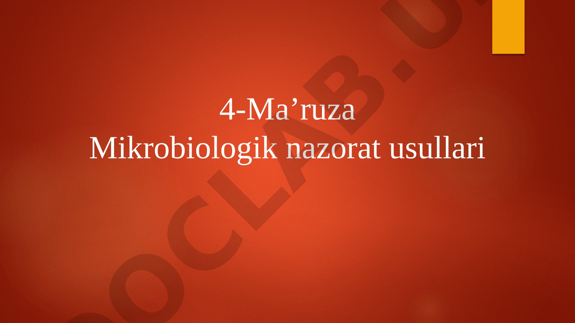 Mikrobiologik nazorat usullari