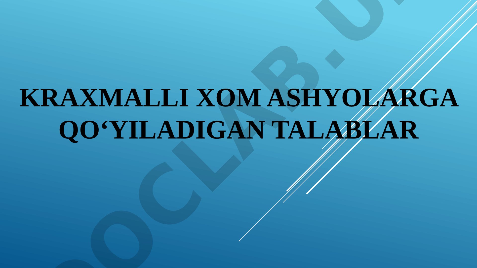 Kraxmalli xom ashyolarga qo'yiladigan talablar