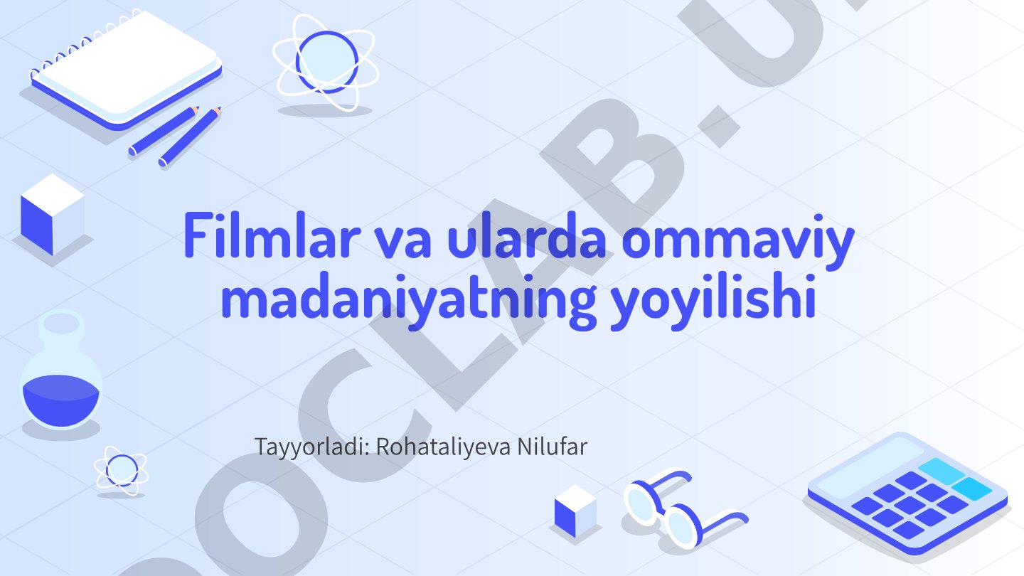 Filmlar va ularda ommaviy madaniyatning yoyilishi