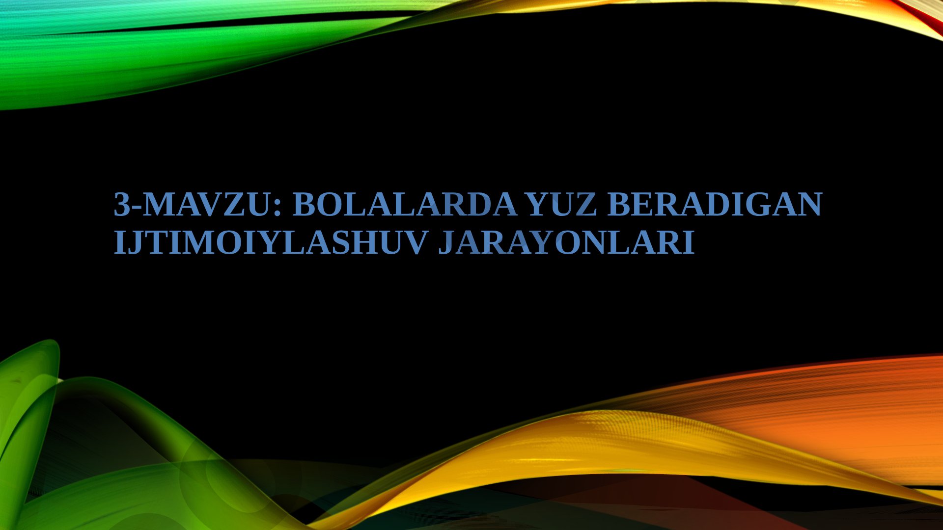 Bolalarda yuz beradigan ijtimoiylashuv jarayonlari