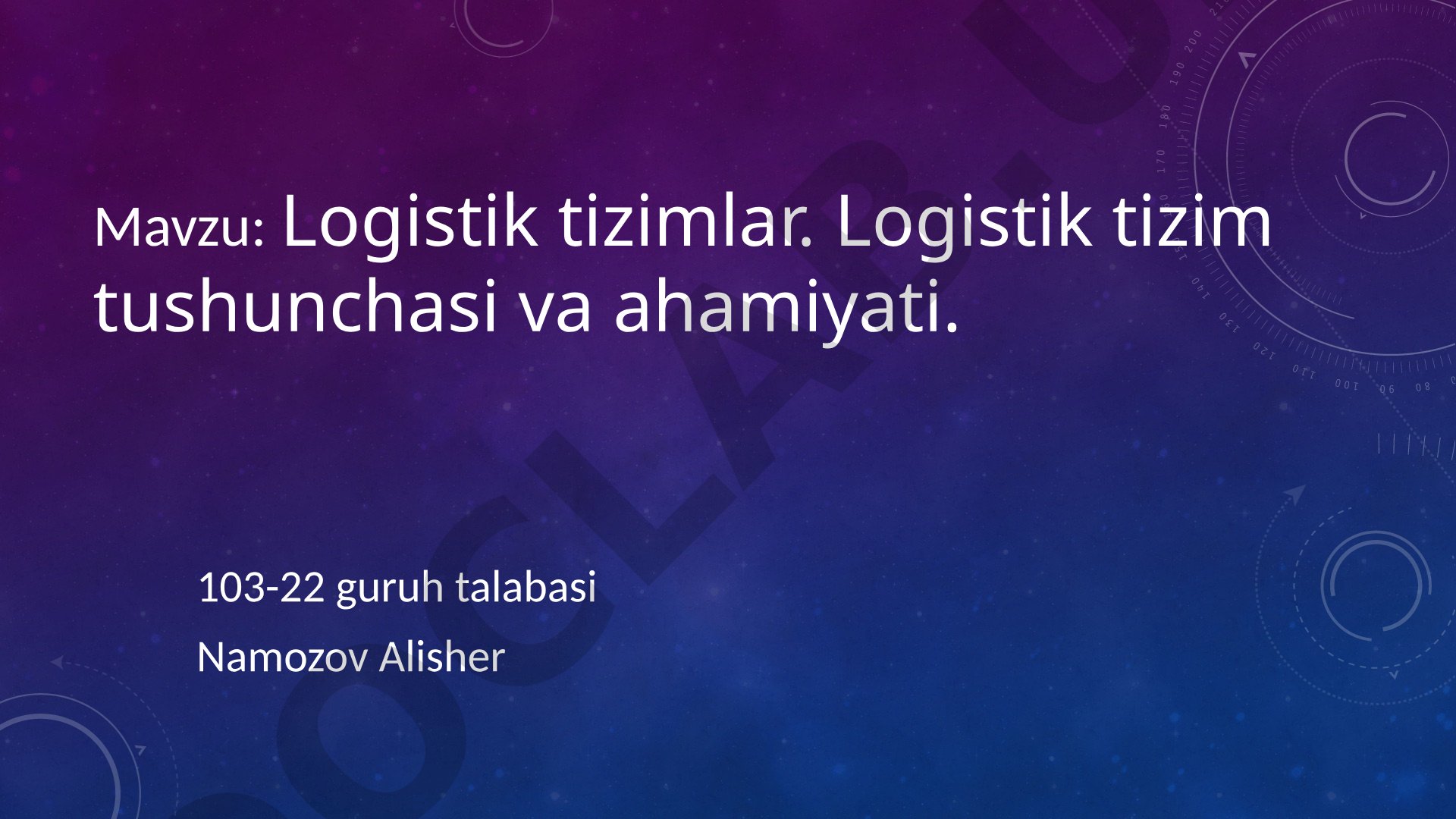 Logistik tizimlar. Logistik tizim tushunchasi va ahamiyati