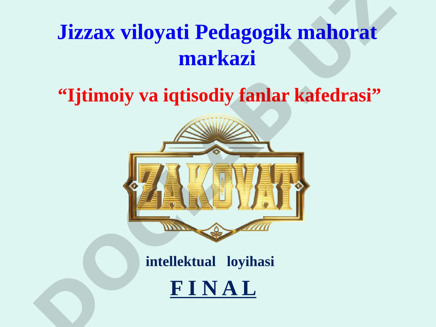 Jizzax viloyati Pedagogik mahorat markazi intellektual final o'yini savollari