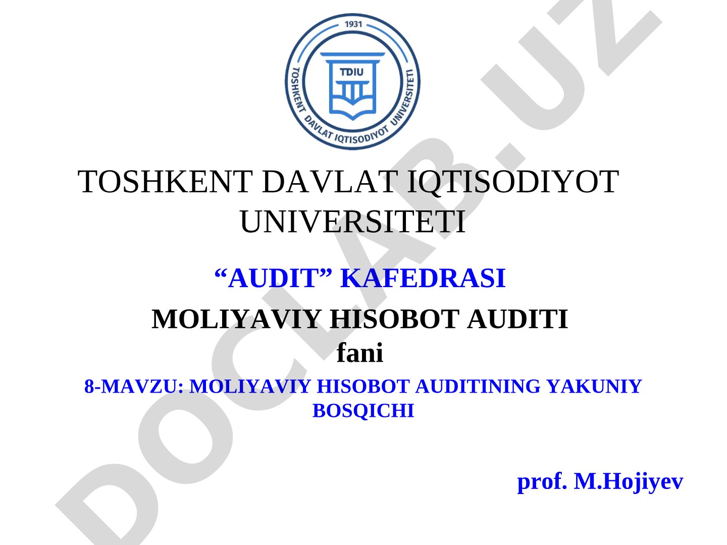 Moliyaviy hisobot auditining yakuniy bosqichi
