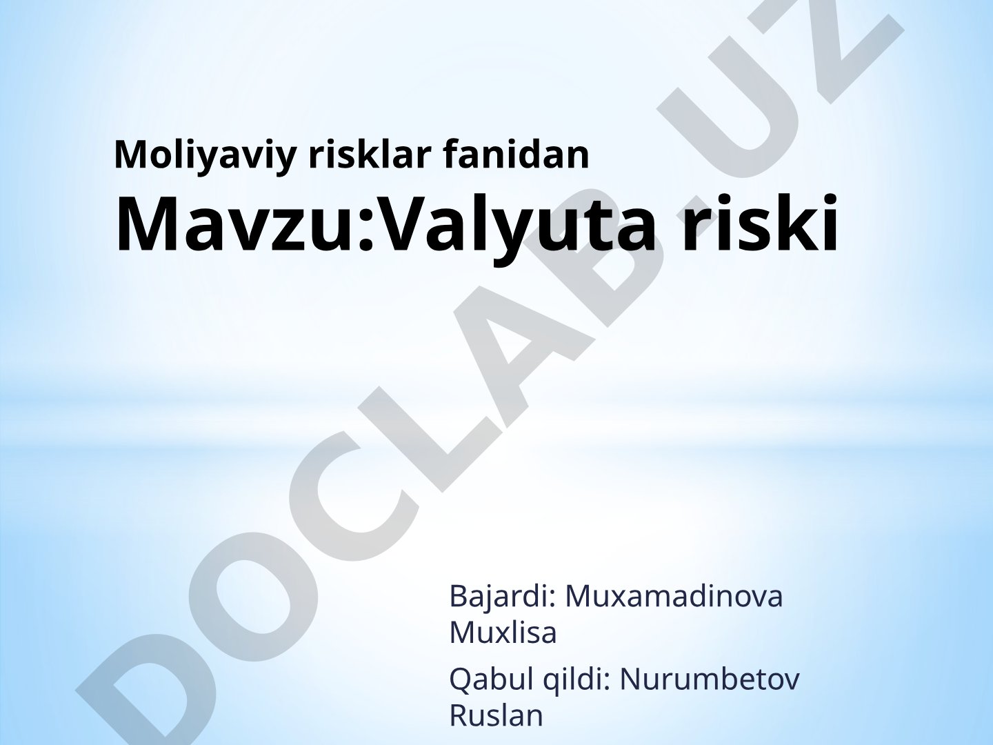 Valyuta risklari turlari, iqtisodiy mohiyati va himoyalanish yo'llari haqida taqdimot