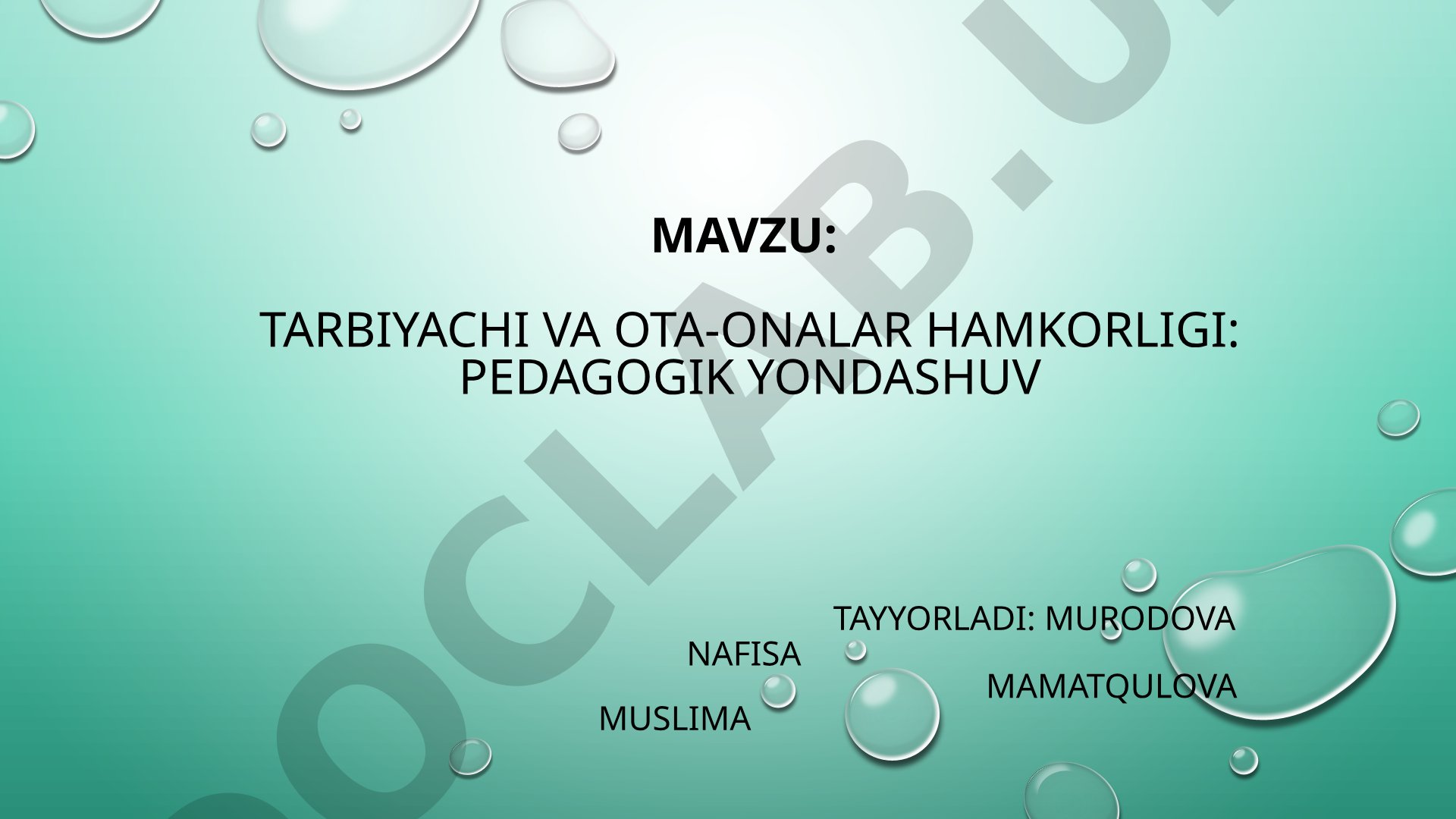 Tarbiyachi va ota-onalar hamkorligi: pedagogik yondashuv
