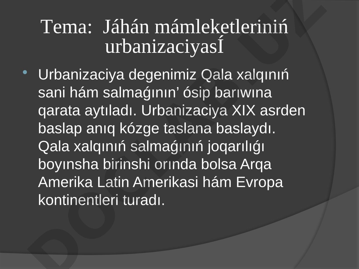 Jáhán mámleketleriniń urbanizaciyasÍ