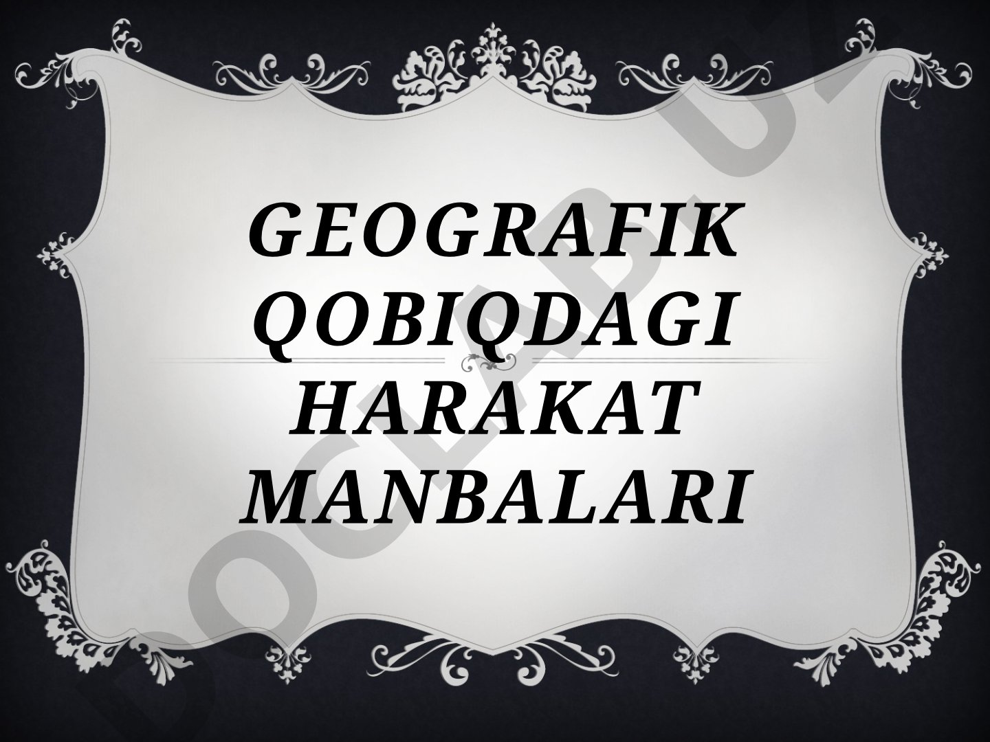 Geografik qobiqdagi harakat manbalari