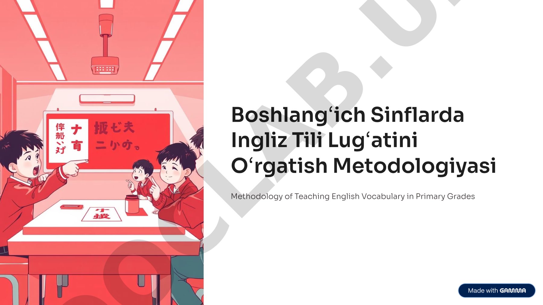 Boshlang'ich sinflarda ingliz tili lug'atini o'rgatish metodologiyasi