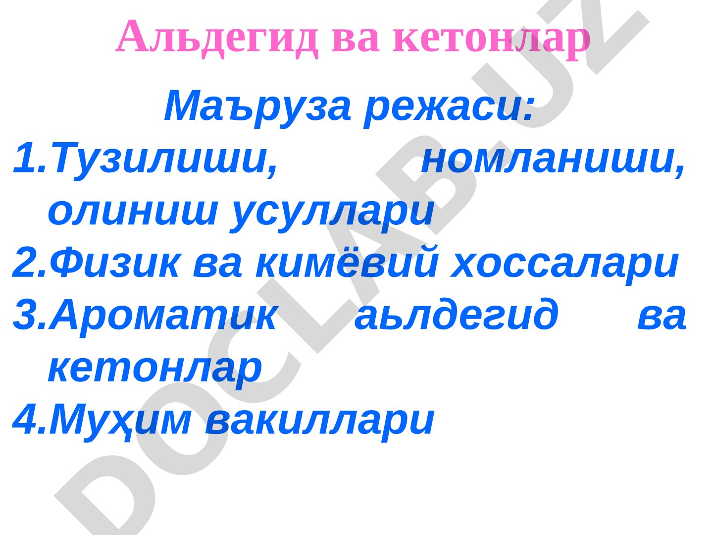 Альдегид ва кетонлар: тузилиши, номланиши, олиниш усуллари, физик ва кимёвий хоссалари
