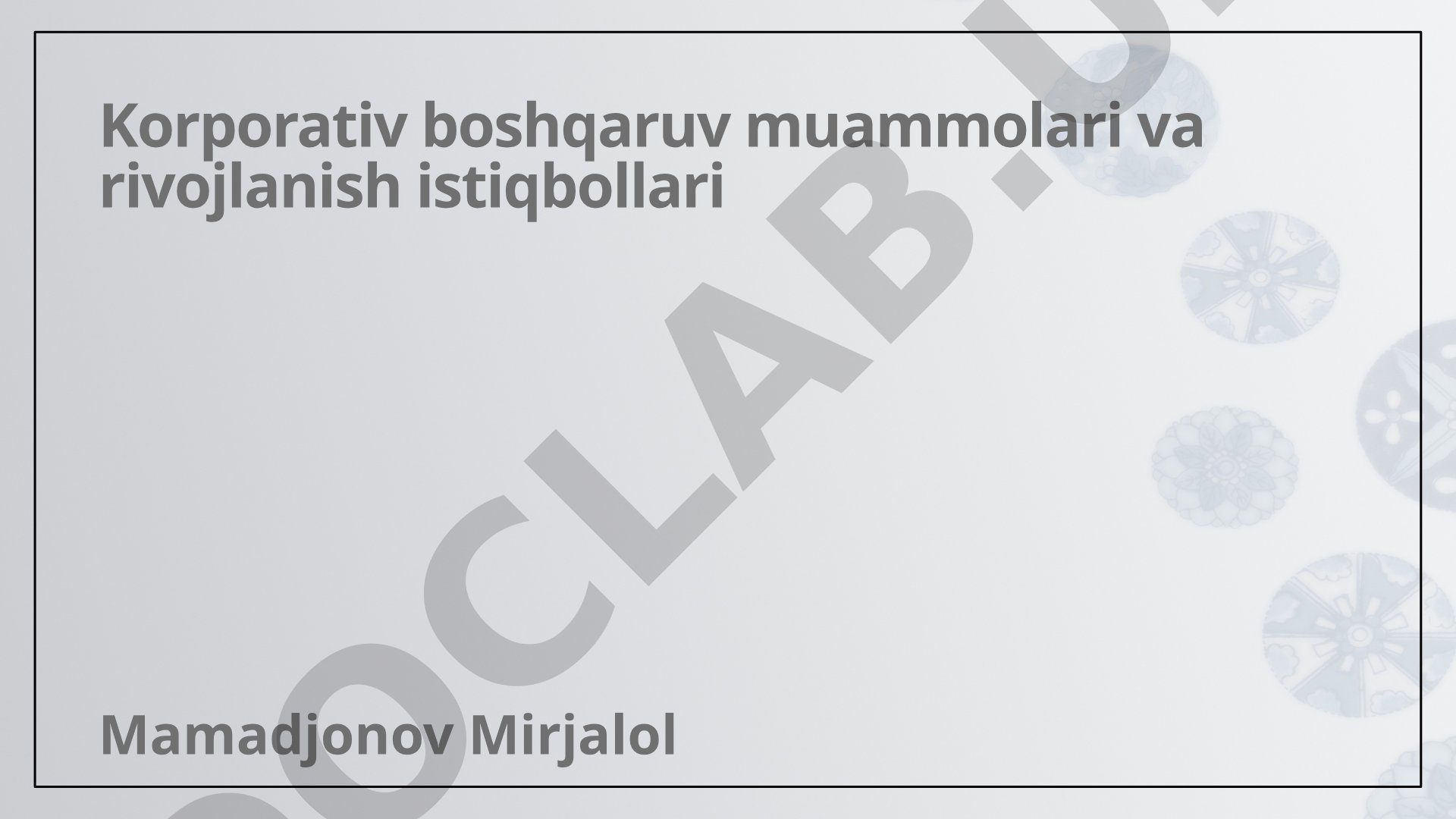 Korporativ boshqaruv muammolari va rivojlanish istiqbollari